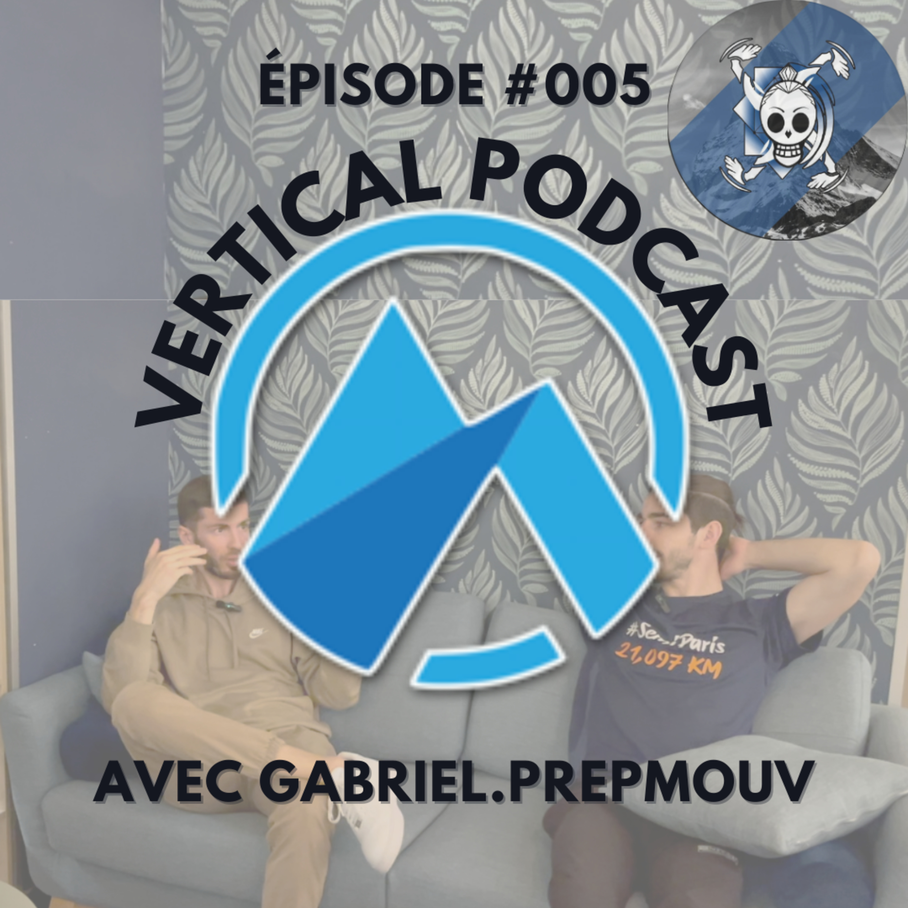 Vertical Podcast : Préparation physique en escalade et bien plus