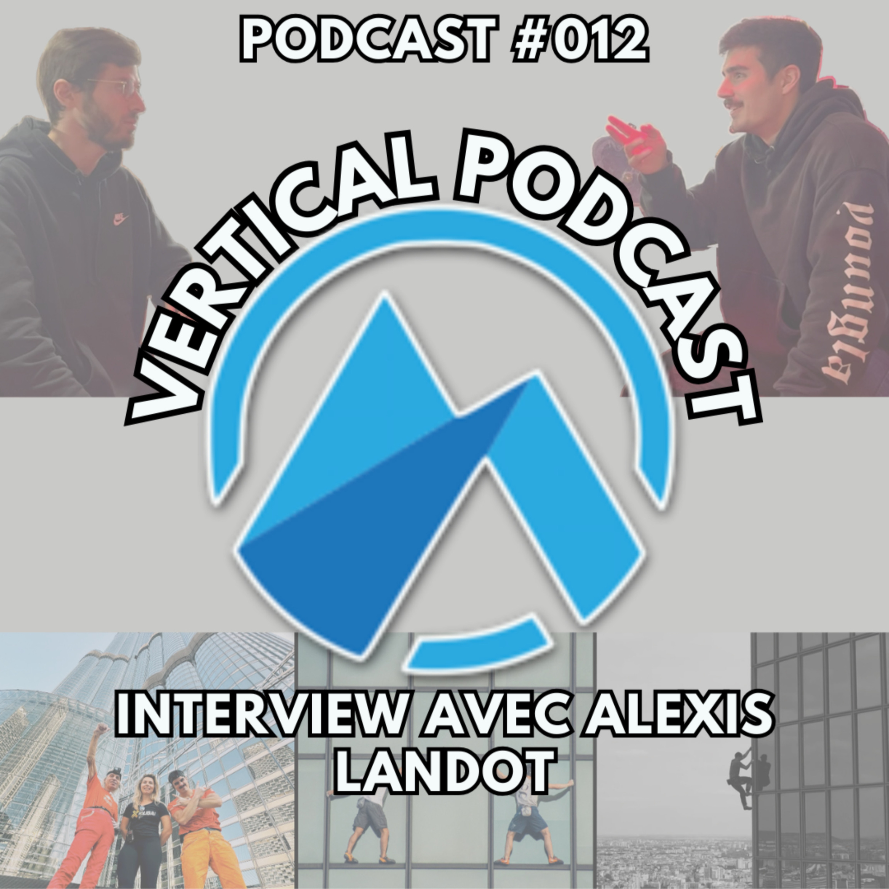 Vertical Podcast : Préparation physique en escalade et bien plus