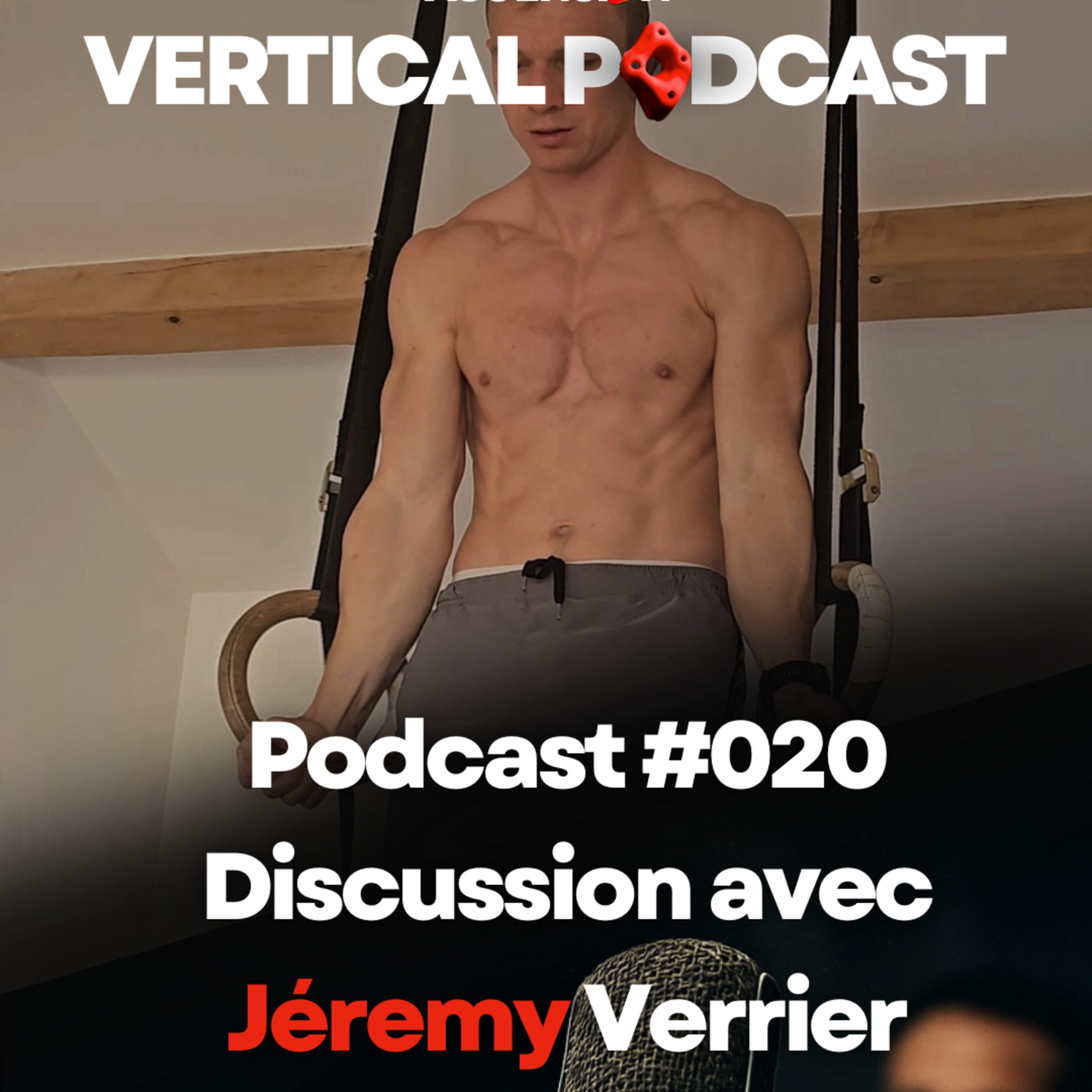 Vertical Podcast : Préparation physique en escalade
