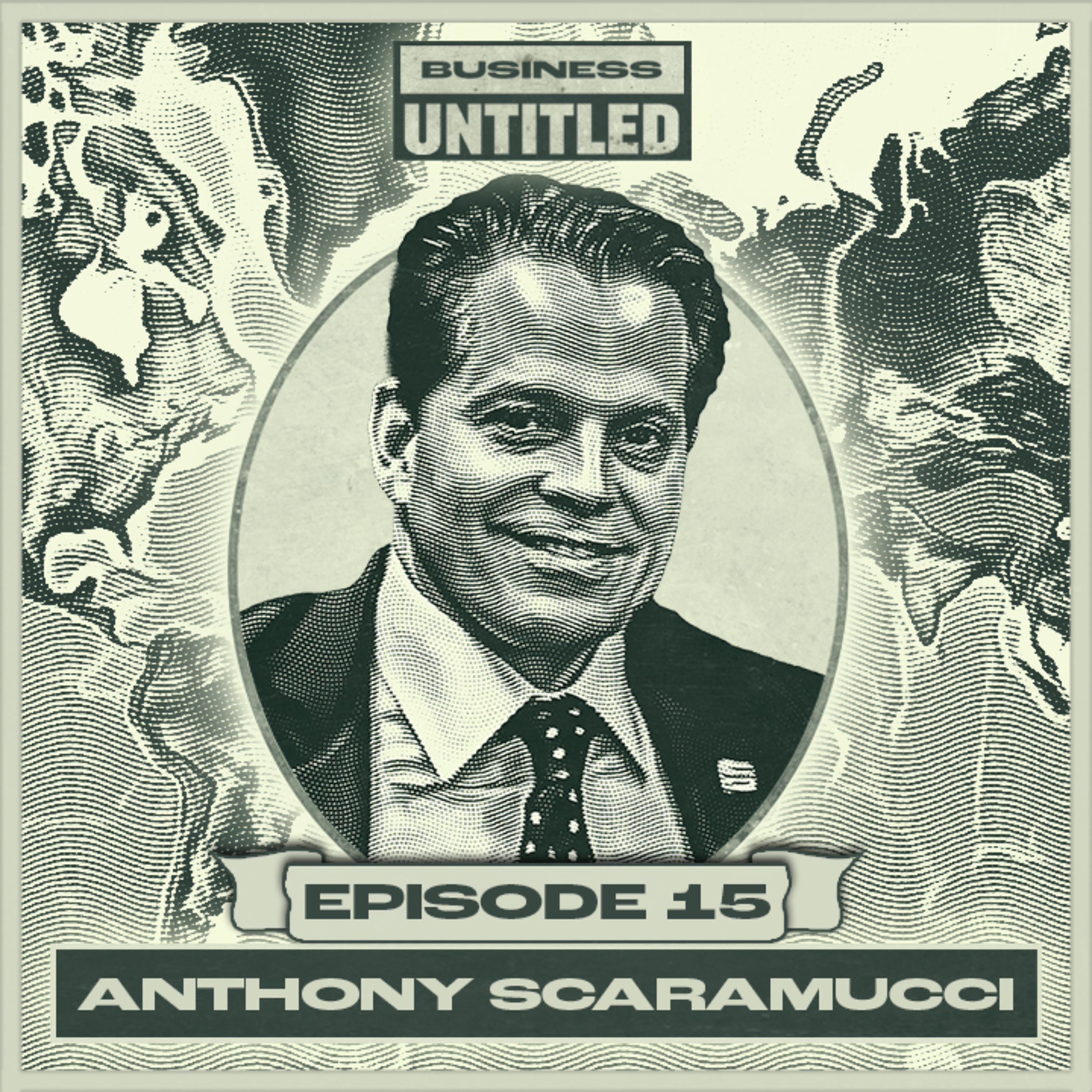 Anthony Scaramucci: Getting Fired, 11 Days In White House, Crypto | EP 15 episode artwork