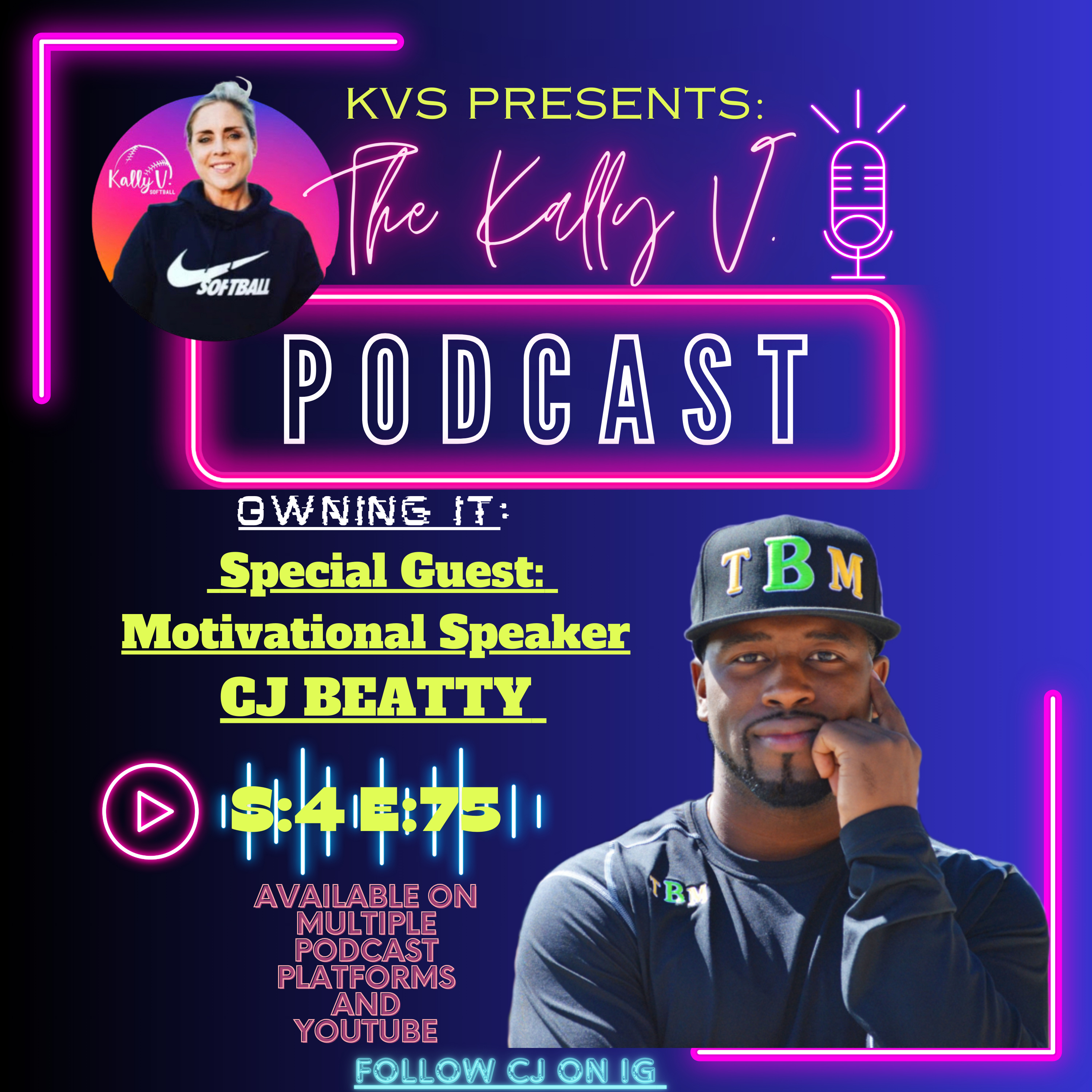 The Kally V. Podcast: Owning Your Opportunity