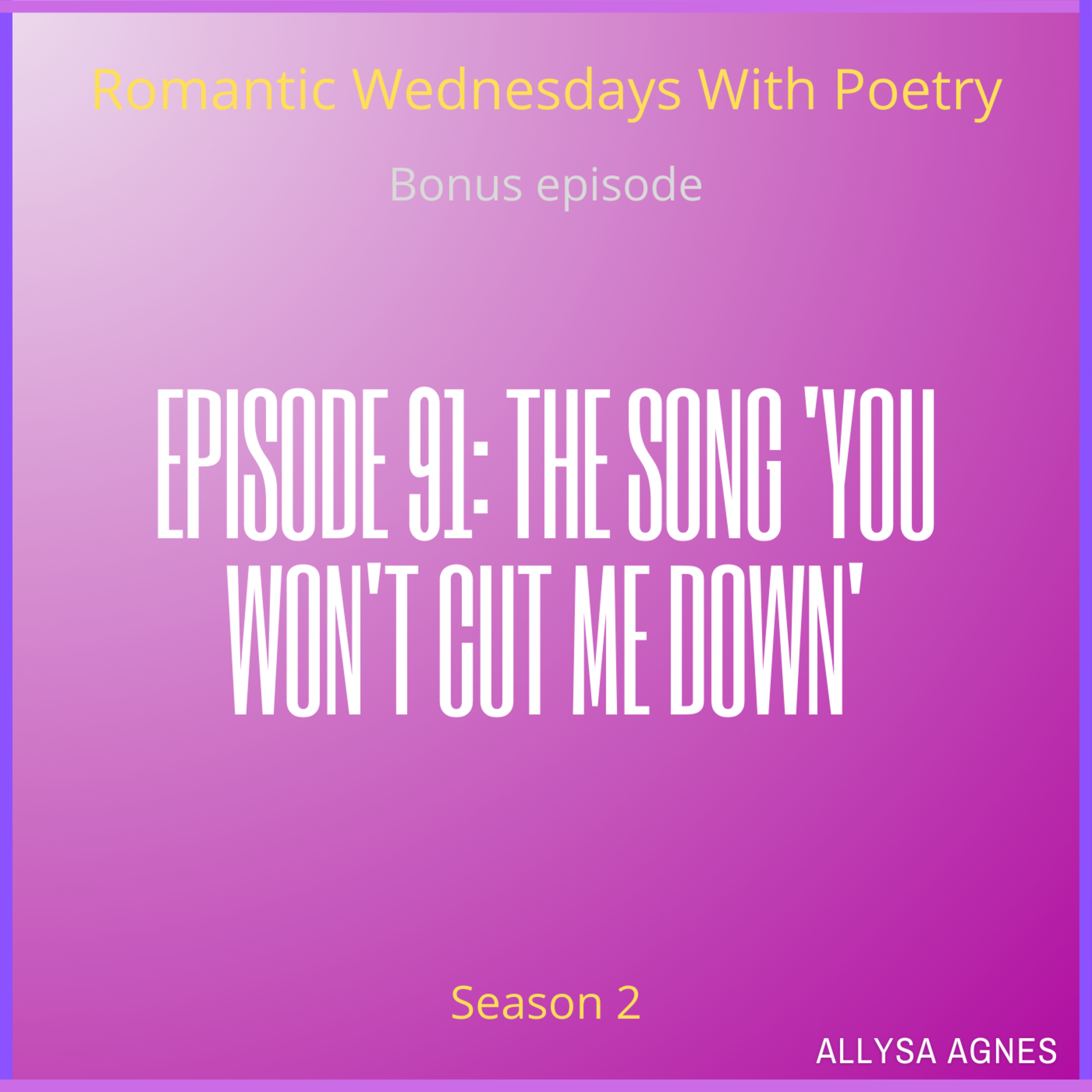 Episode 91: The Song 'You Won't Cut Me Down' episode artwork