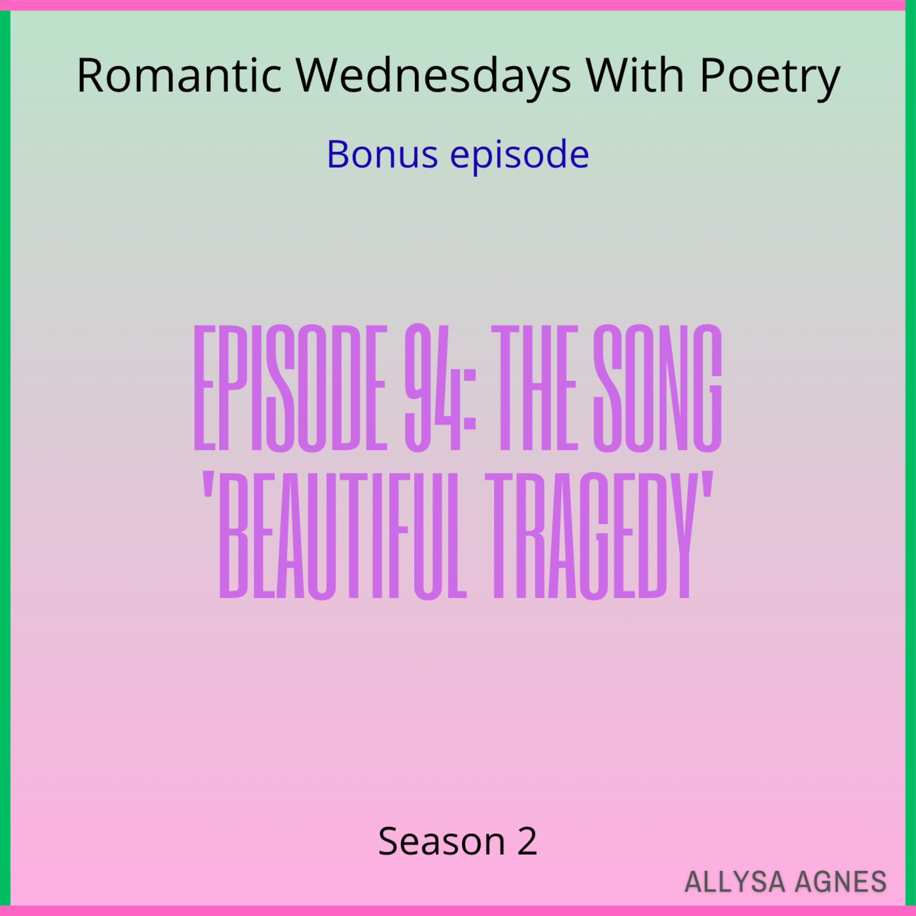 Episode 94: The Song 'Beautiful Tragedy' episode artwork