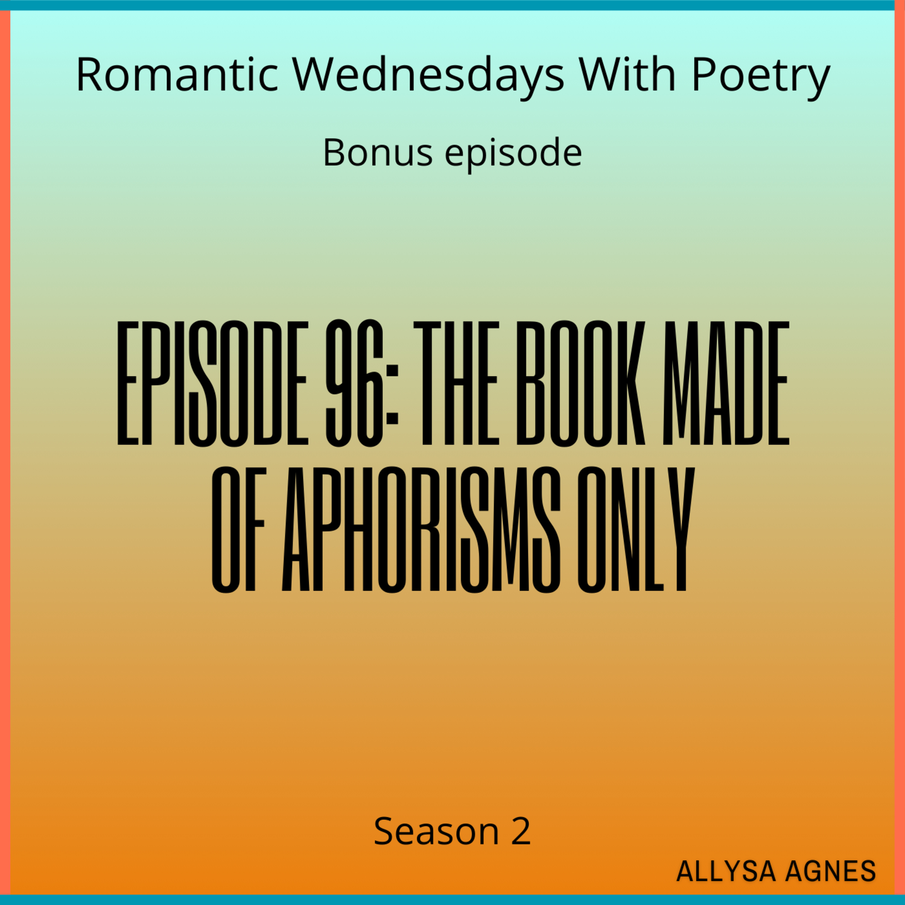 Episode 96: The Book Made of Aphorisms Only episode artwork