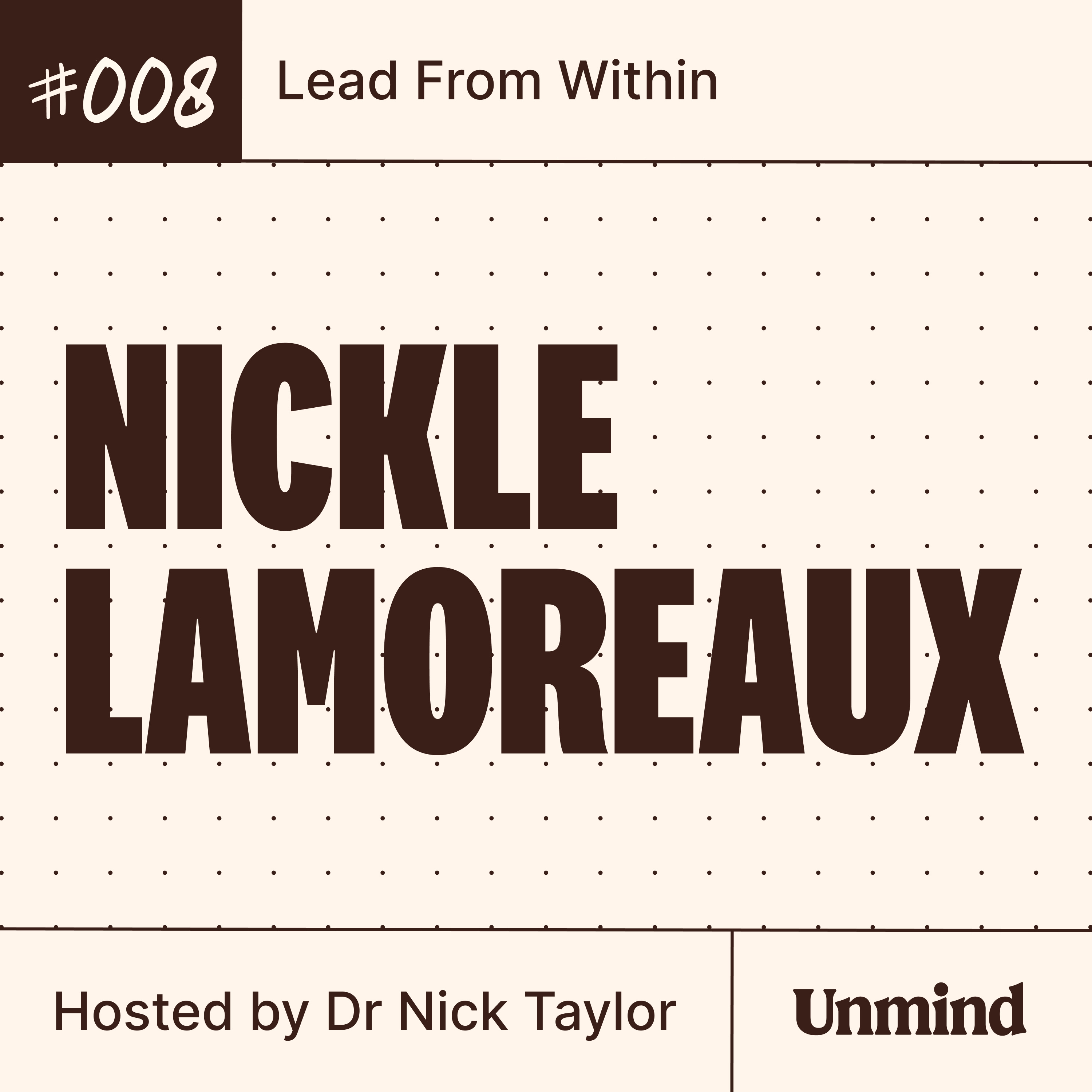 Nickle LaMoreaux, IBM: Mentorship, unlocking human potential, global wellbeing strategies episode artwork