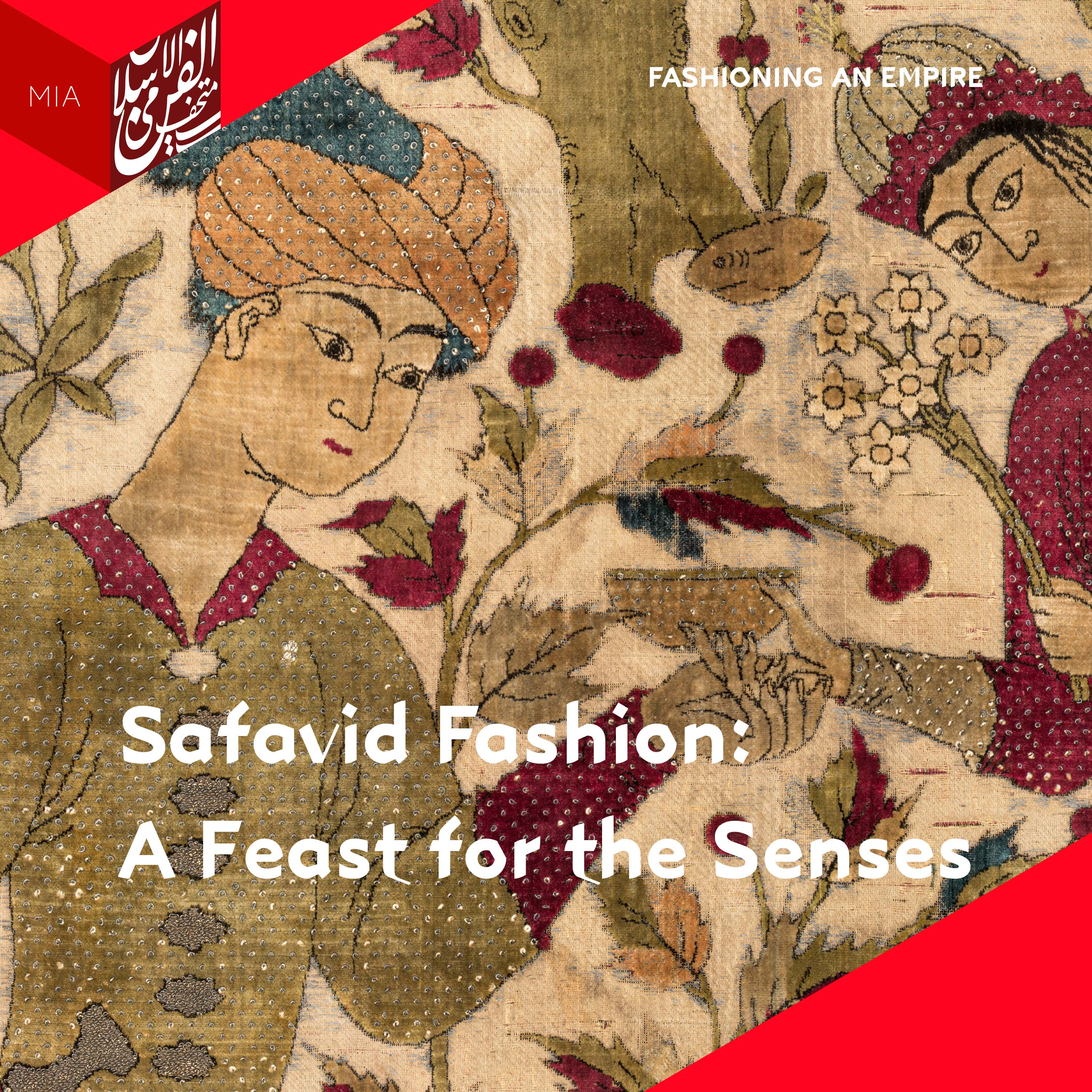 4: Safavid Fashion: A Feast for the Senses episode artwork