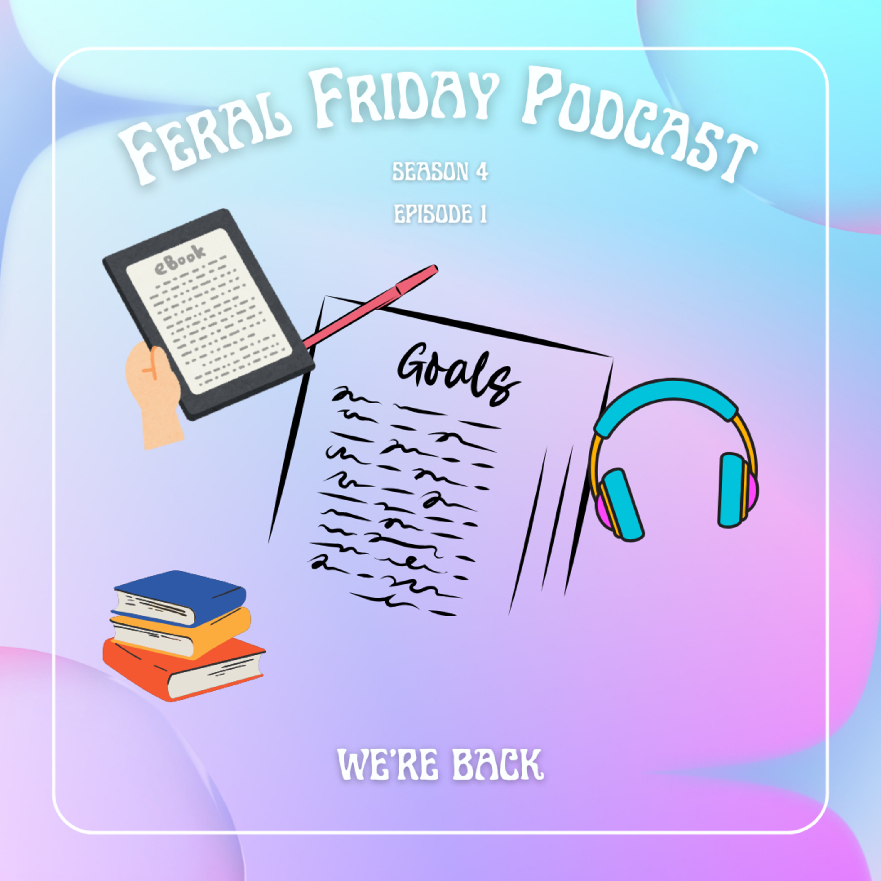 Feral Friday: a podcast where we talk about smut