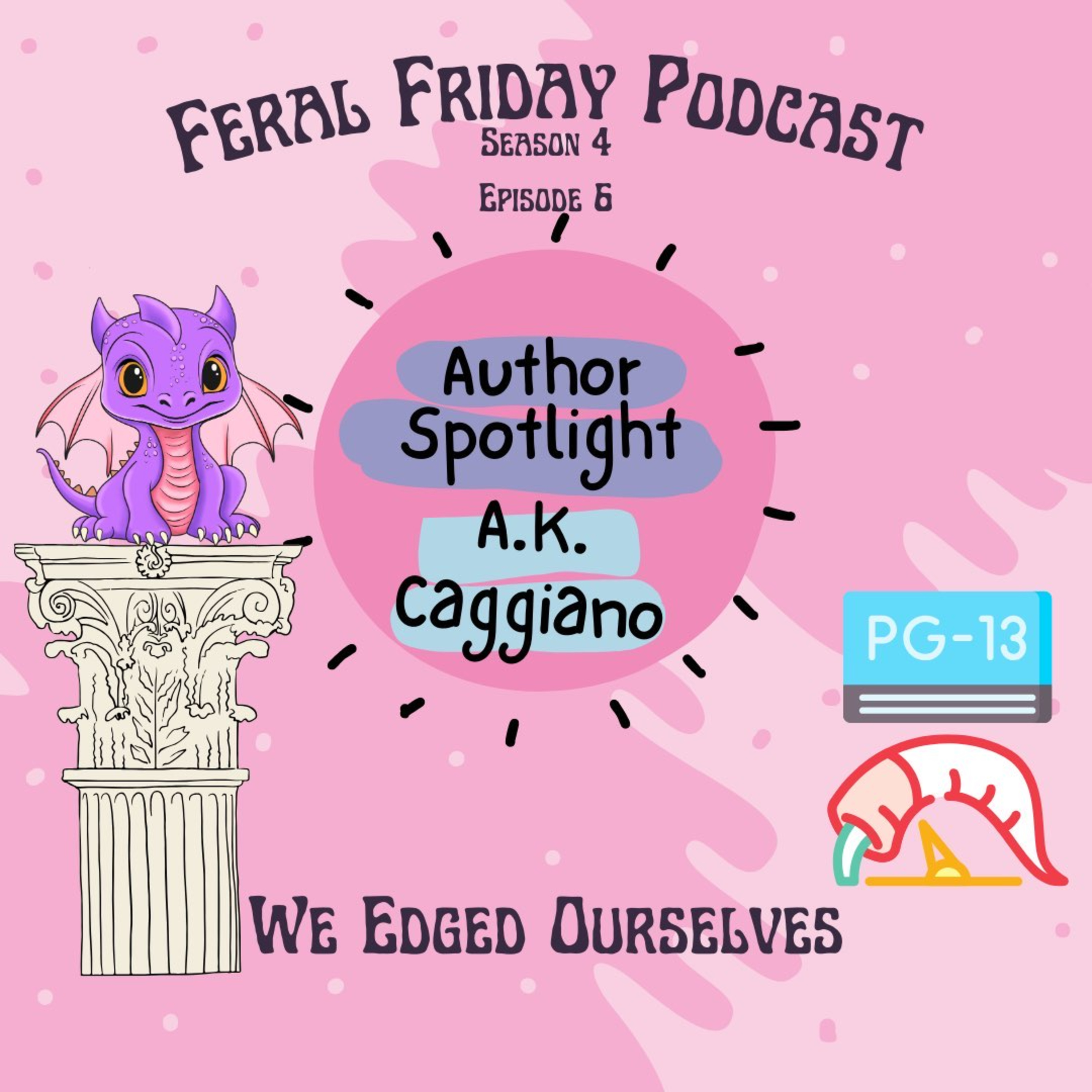 Feral Friday: a podcast where we talk about smut