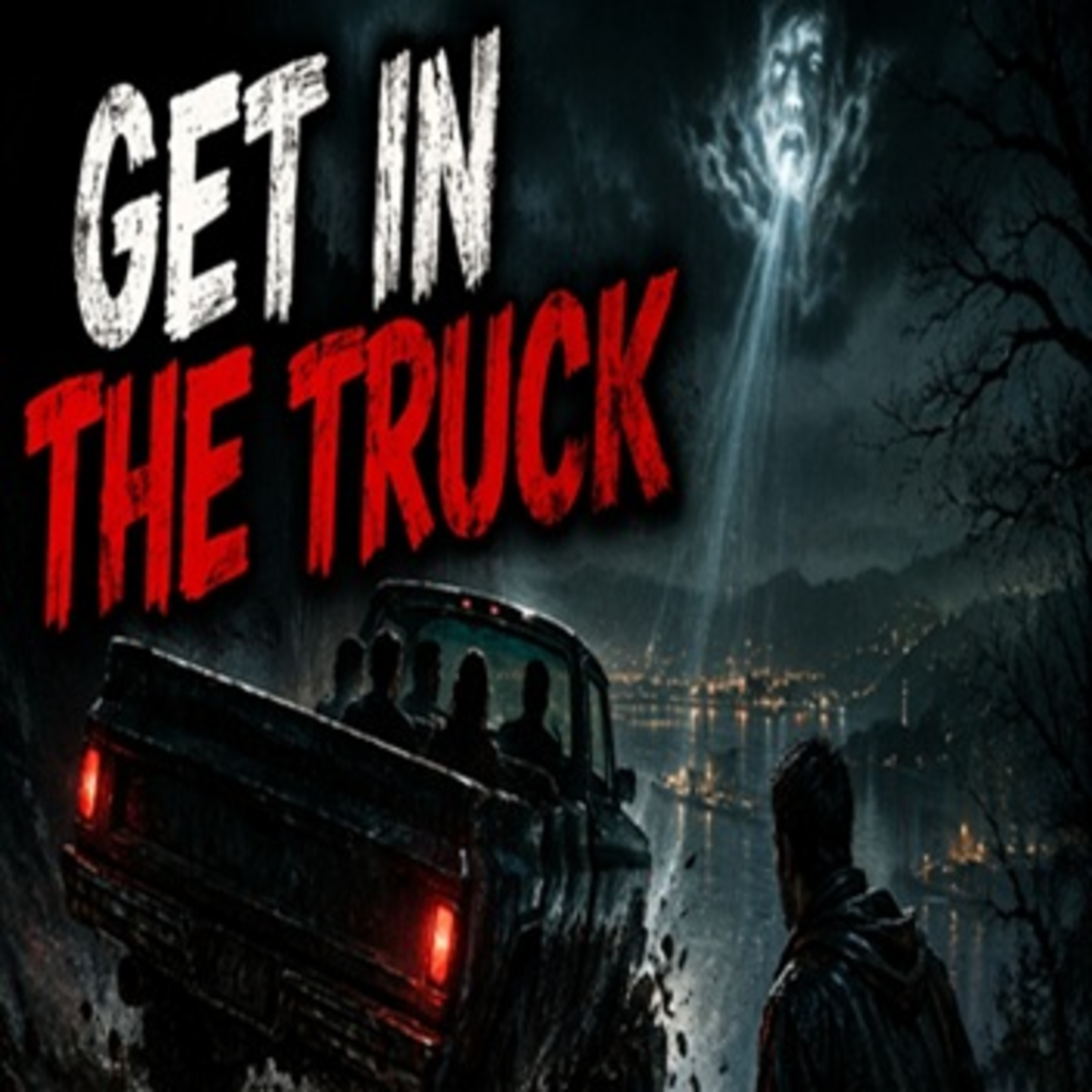 The Voice Said Get In The Truck | Friday Night Frights episode artwork