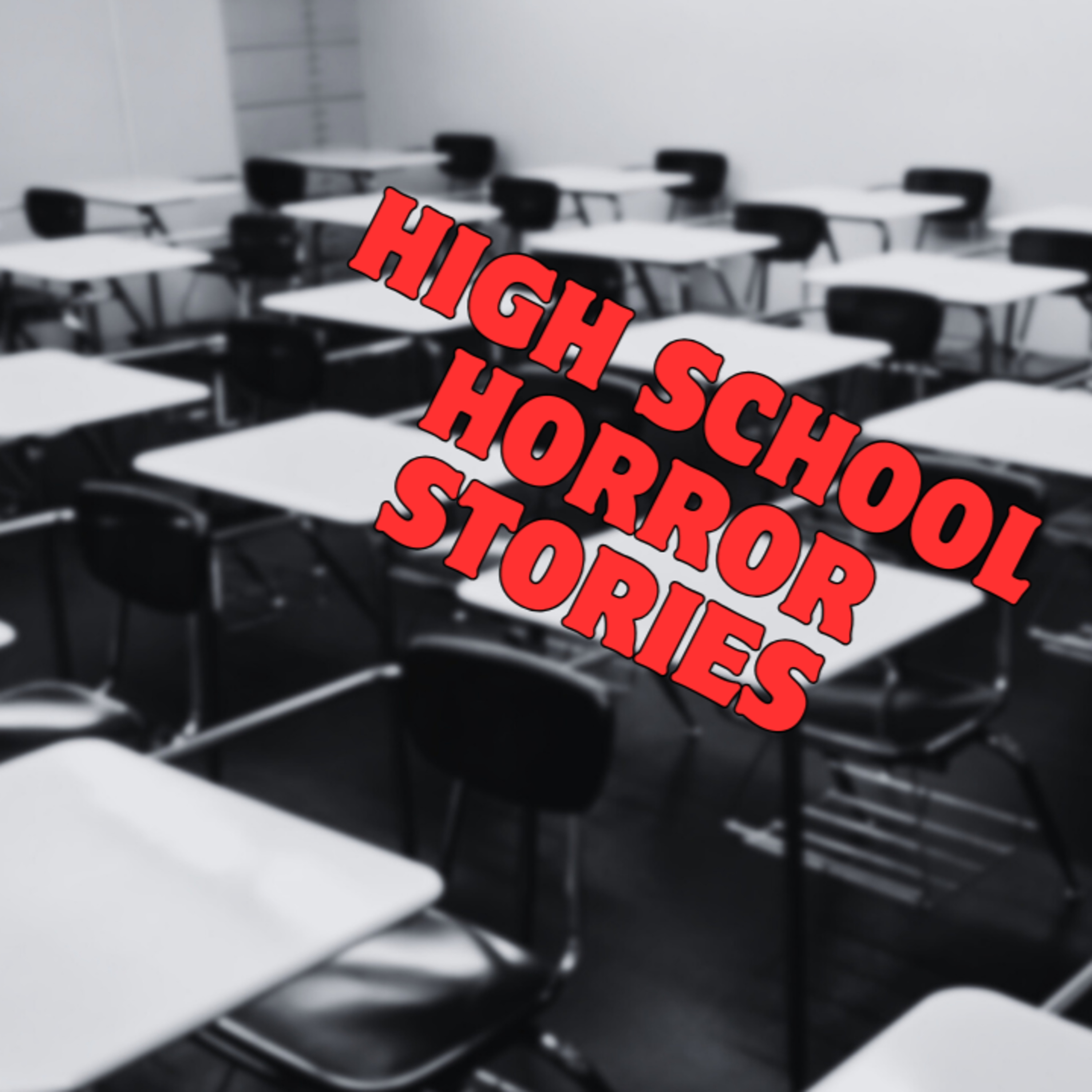 Disturbing TRUE High School Horror Stories I True Short Horror Stories episode artwork