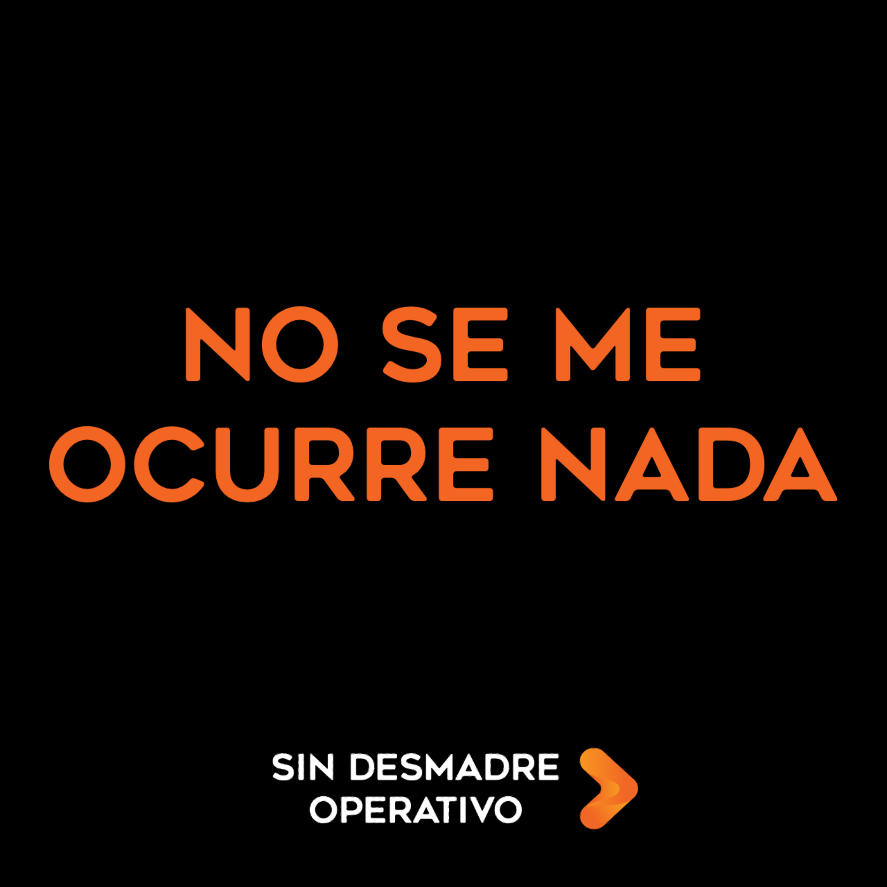 Sin Desmadre Operativo