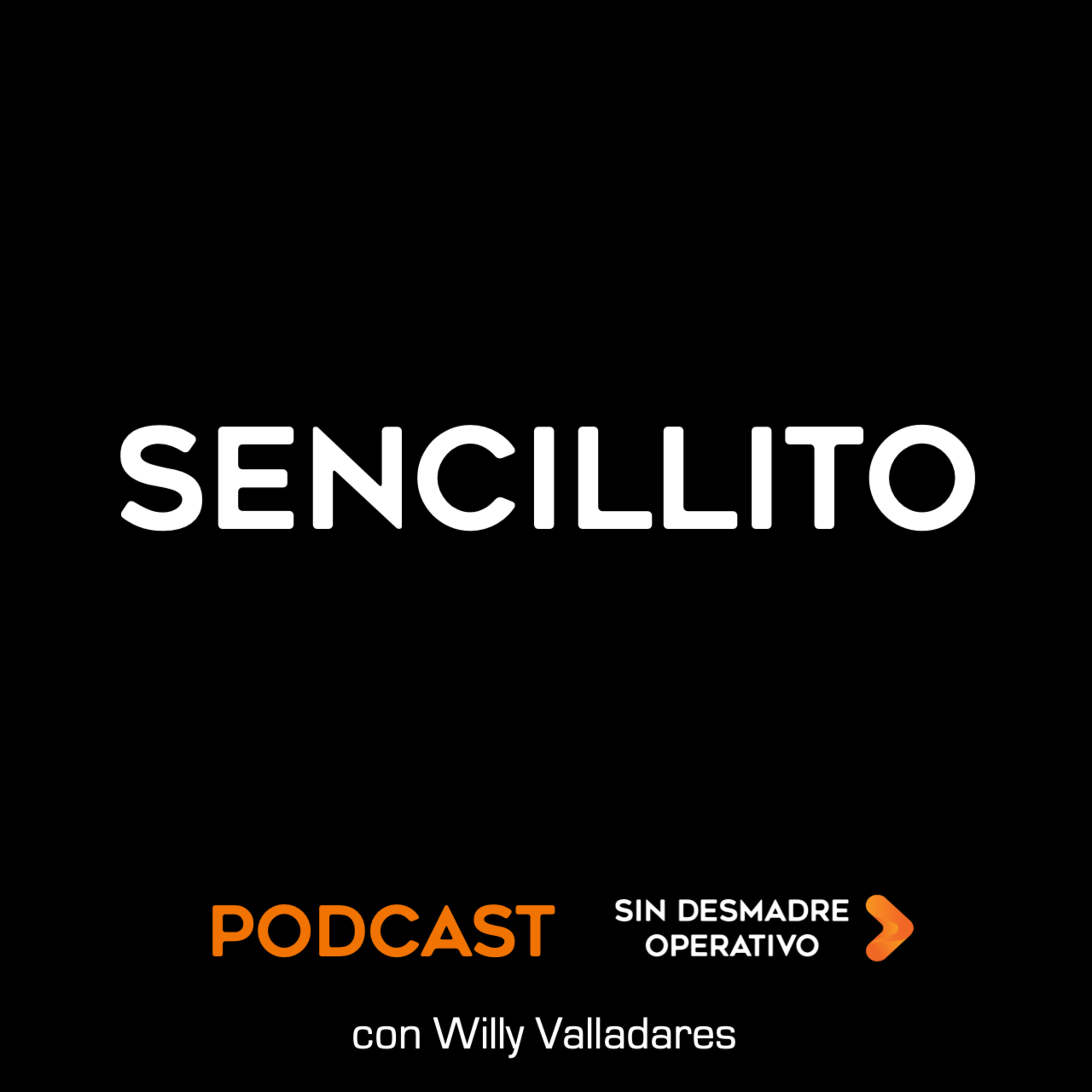 83.	Sencillito	- Resuelve los problemas de tu empresa con acciones sencillas, no con soluciones complejas que solo generan más desmadre. episode artwork