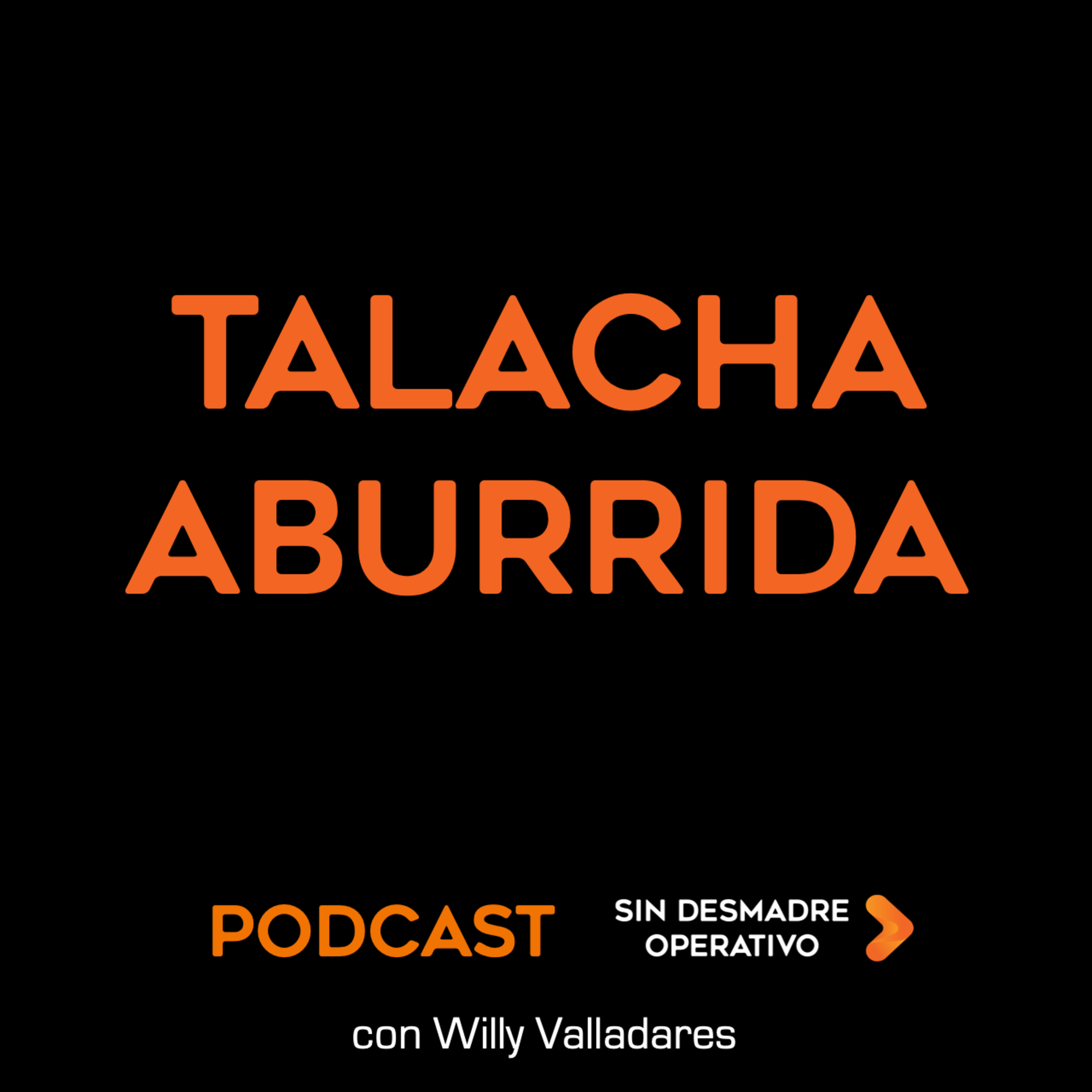 87. Talacha Aburrida - La rentabilidad y la estabilidad de tu empresa dependen de la talacha diaria episode artwork