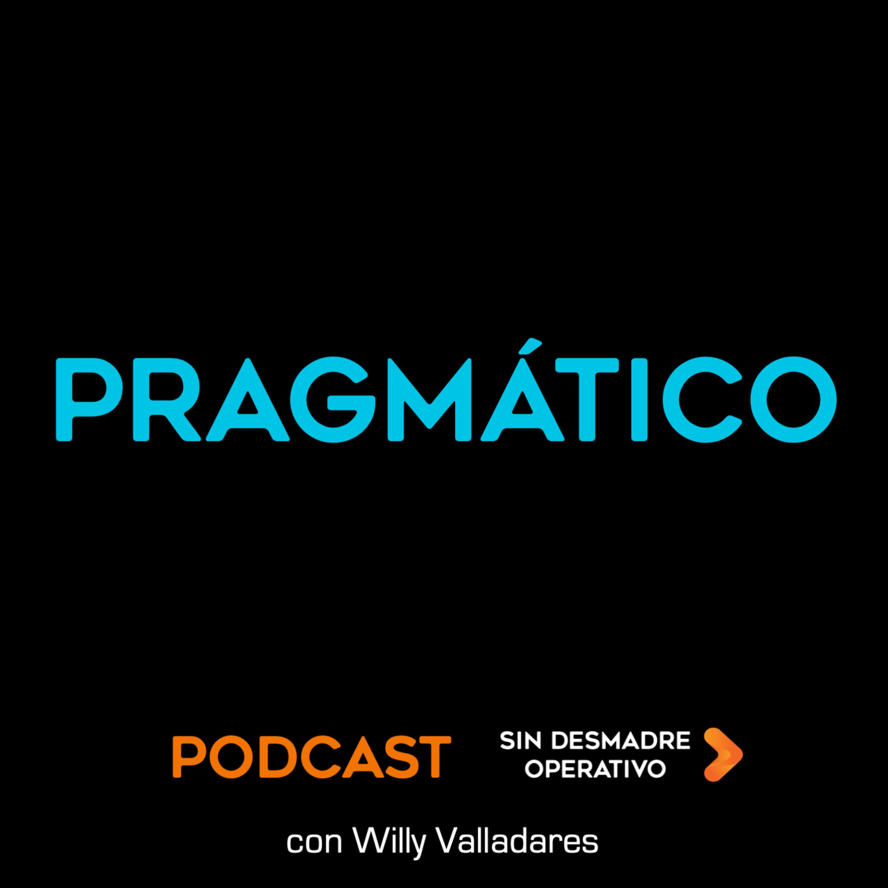 91. Pragmático. Actúa con lo que tienes hoy para generar un resultado inmediato episode artwork