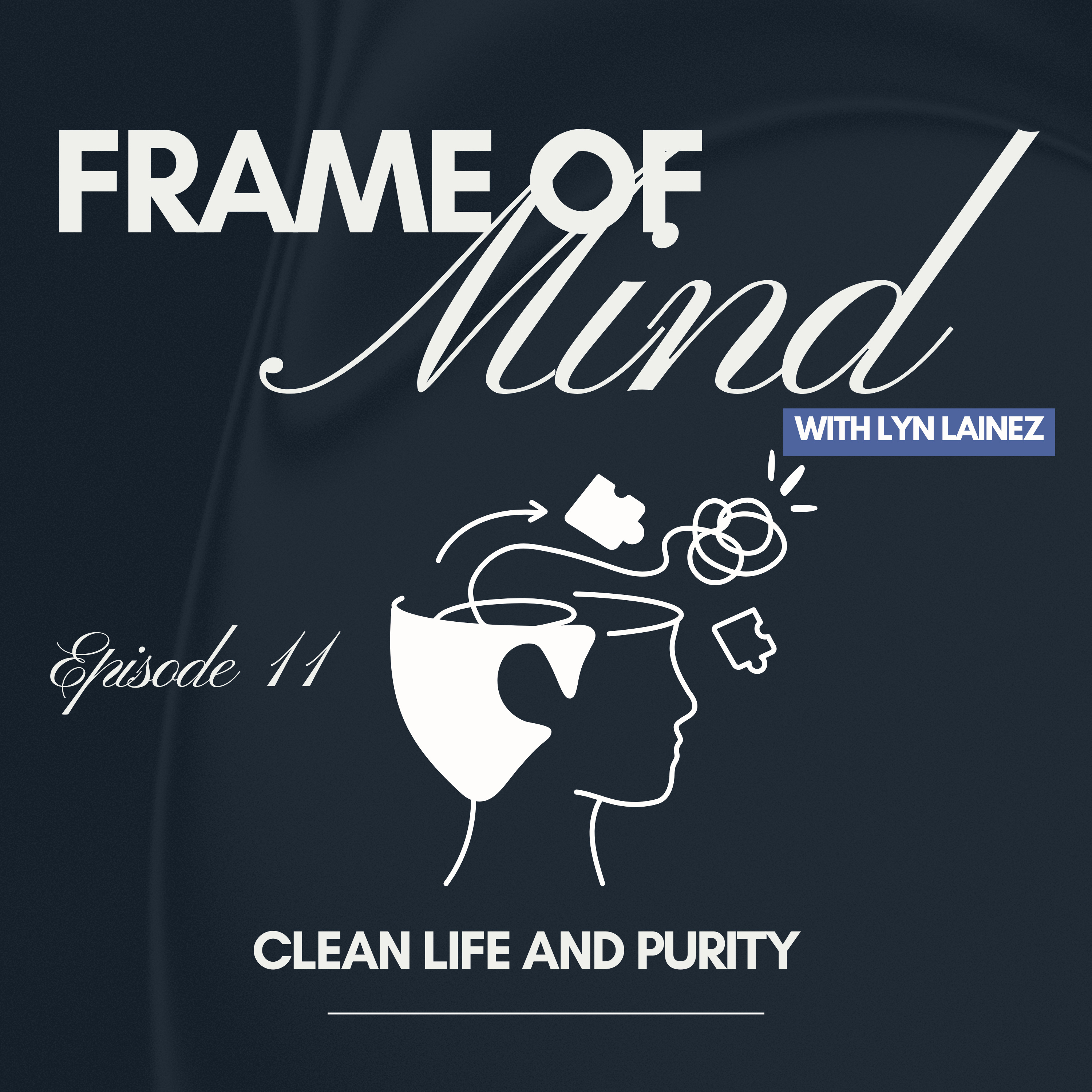 Clean life and purity || Ep.11 episode artwork