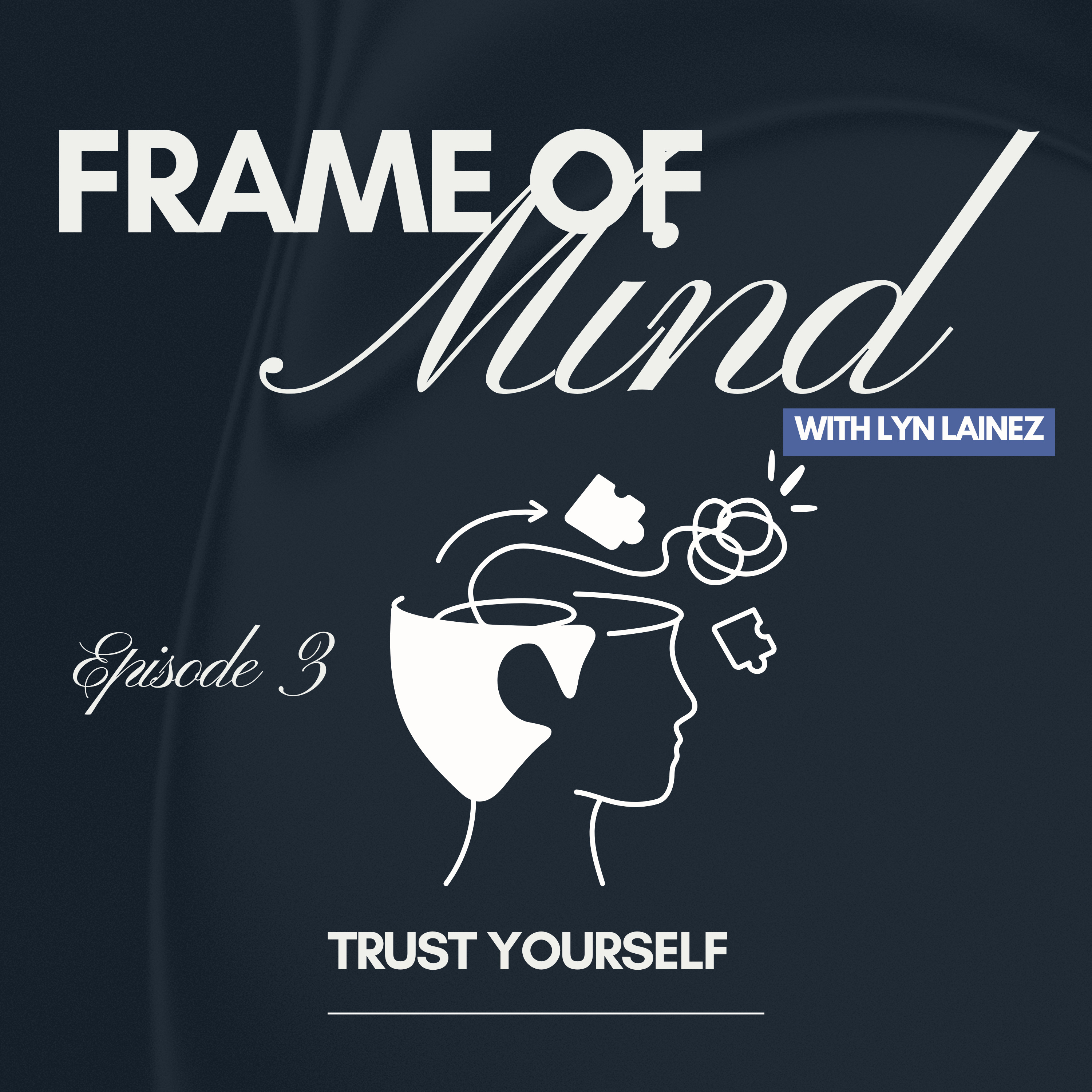 Trust yourself || Ep.3 ||  episode artwork