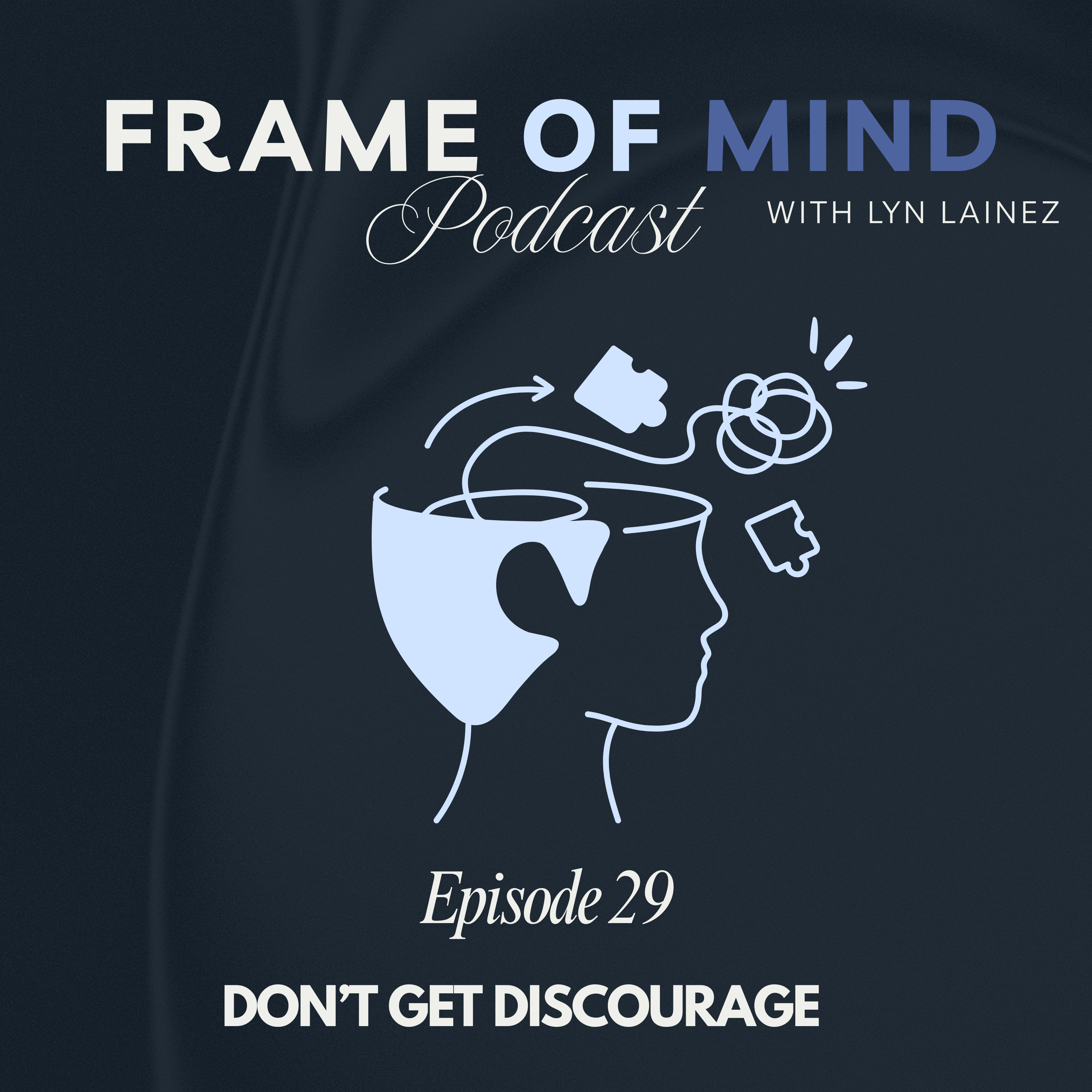 What God Taught Me in My Most Discouraging Season || EP.29 episode artwork