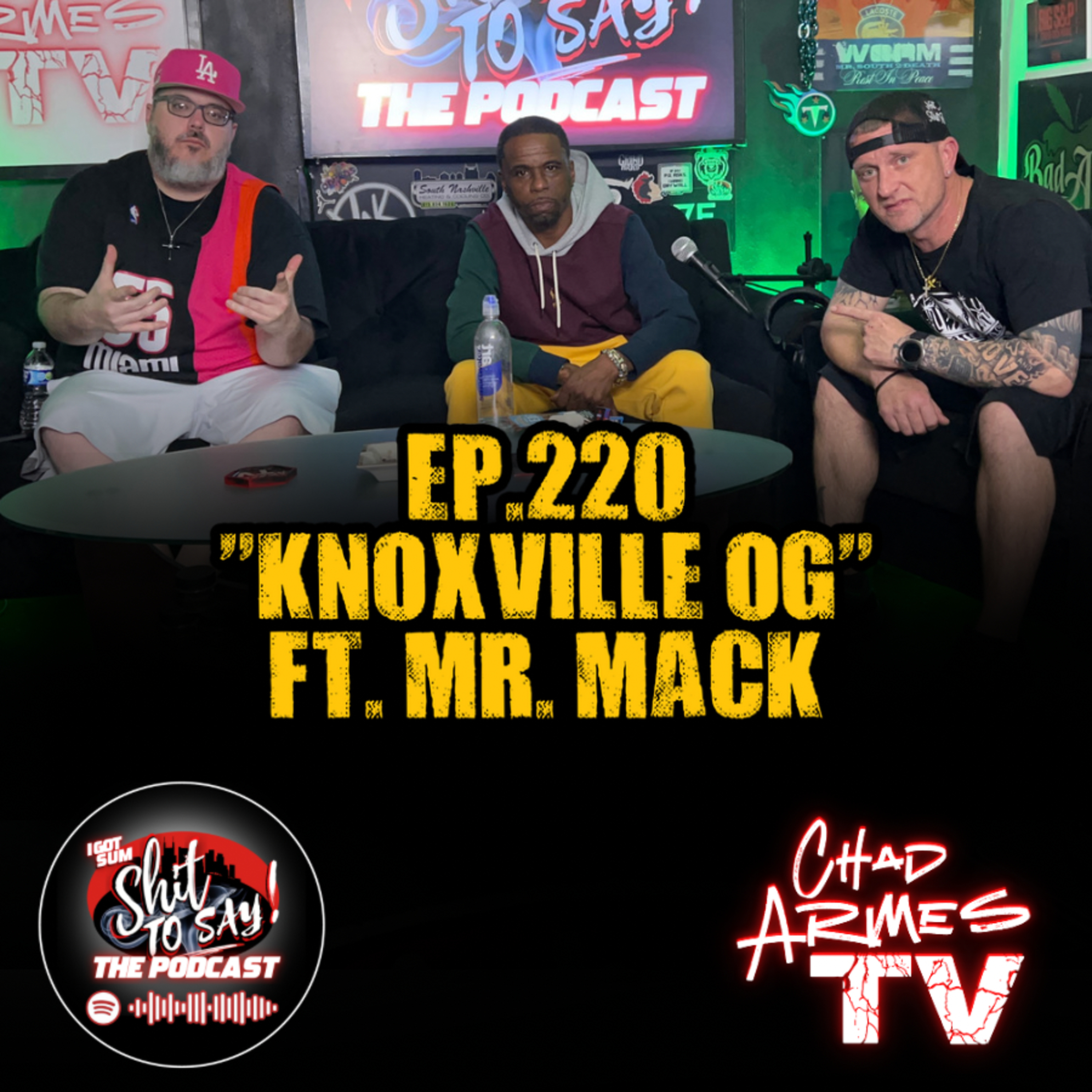 Episode 220 - "Knoxville OG" Feat. Mr. Mack episode artwork