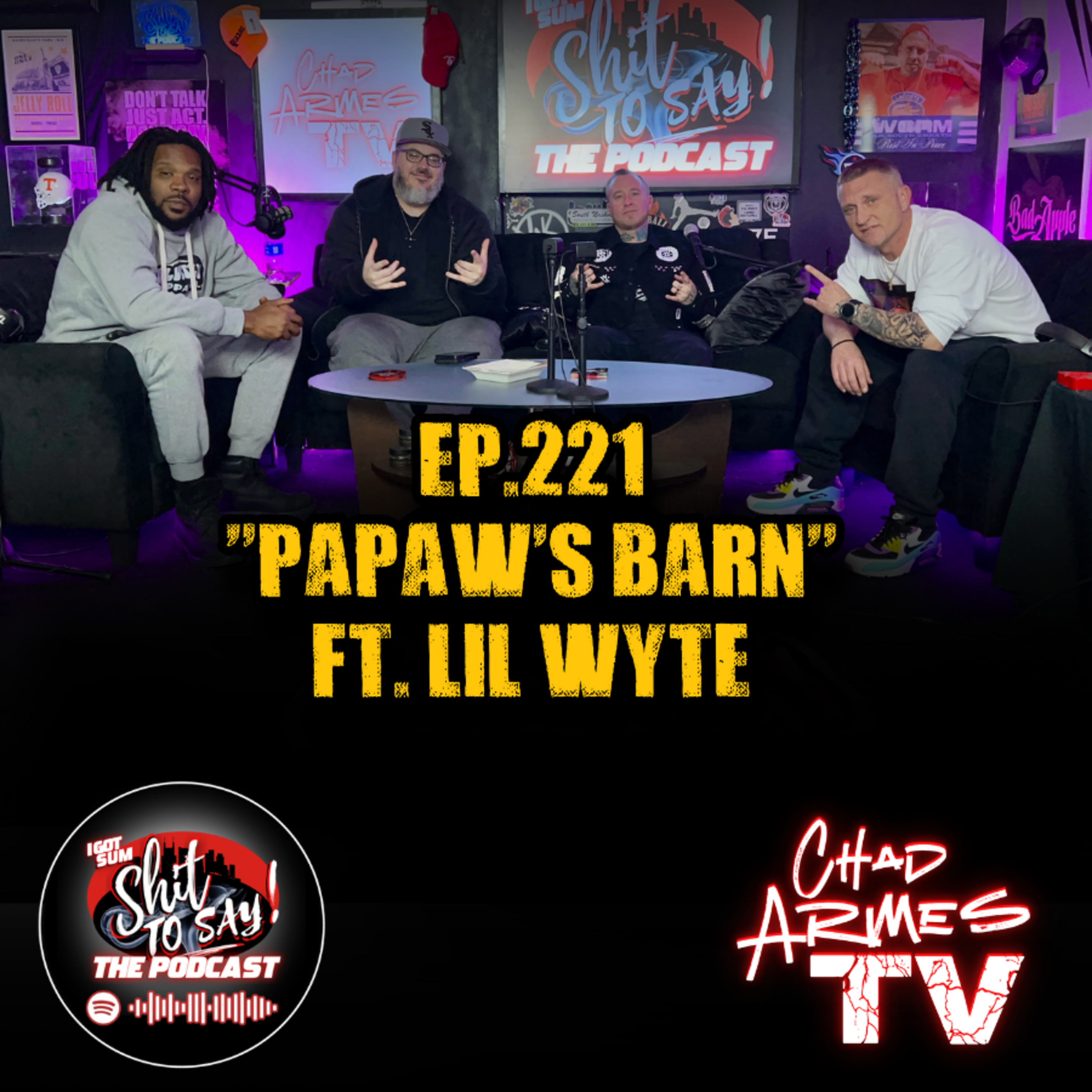 Episode 221 - "PaPaw's Barn" Feat. Lil Wyte episode artwork