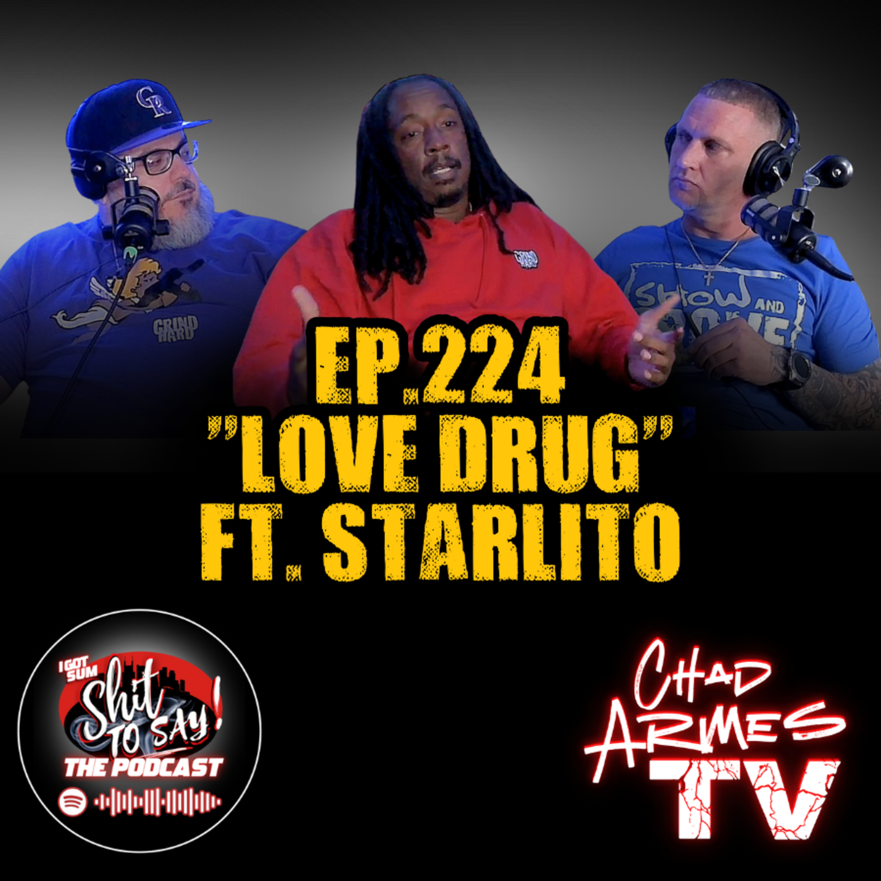 Episode 224 - "Love Drug" Feat. Starlito episode artwork