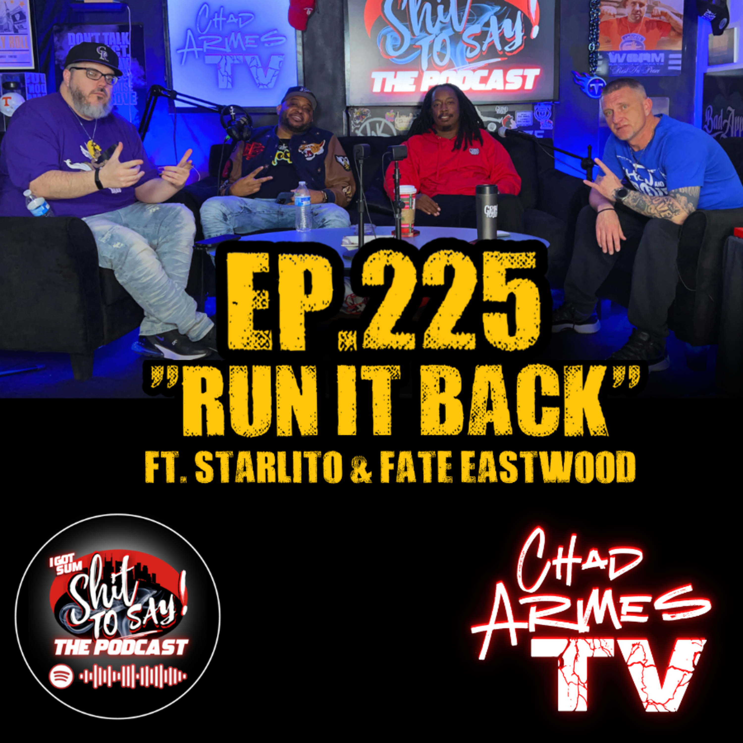 Episode 225 - "Run It Back" Feat. Starlito & Fate Eastwood episode artwork