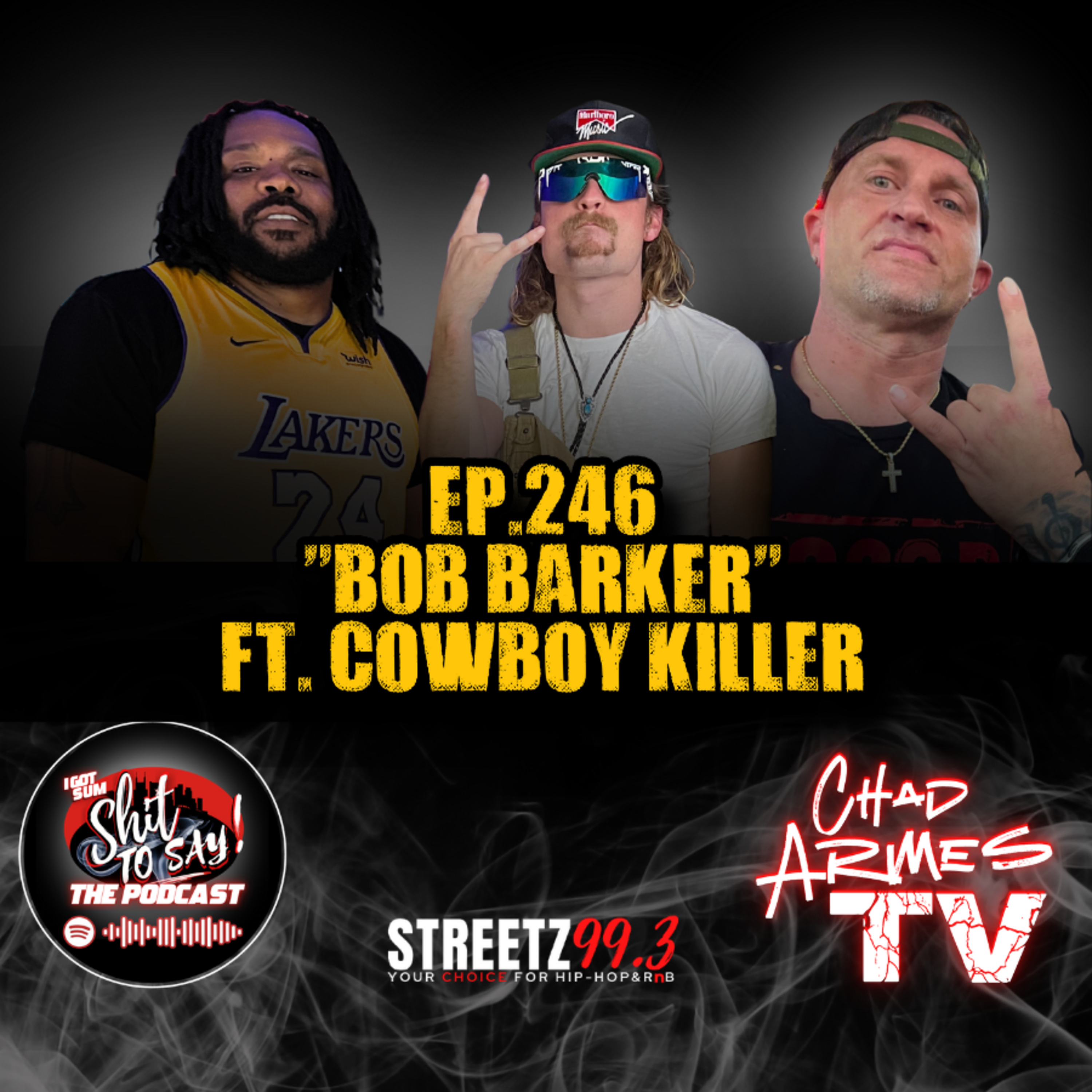 Episode 246 - "Bob Barker" Feat Cowboy Killer & GFL Isiah episode artwork
