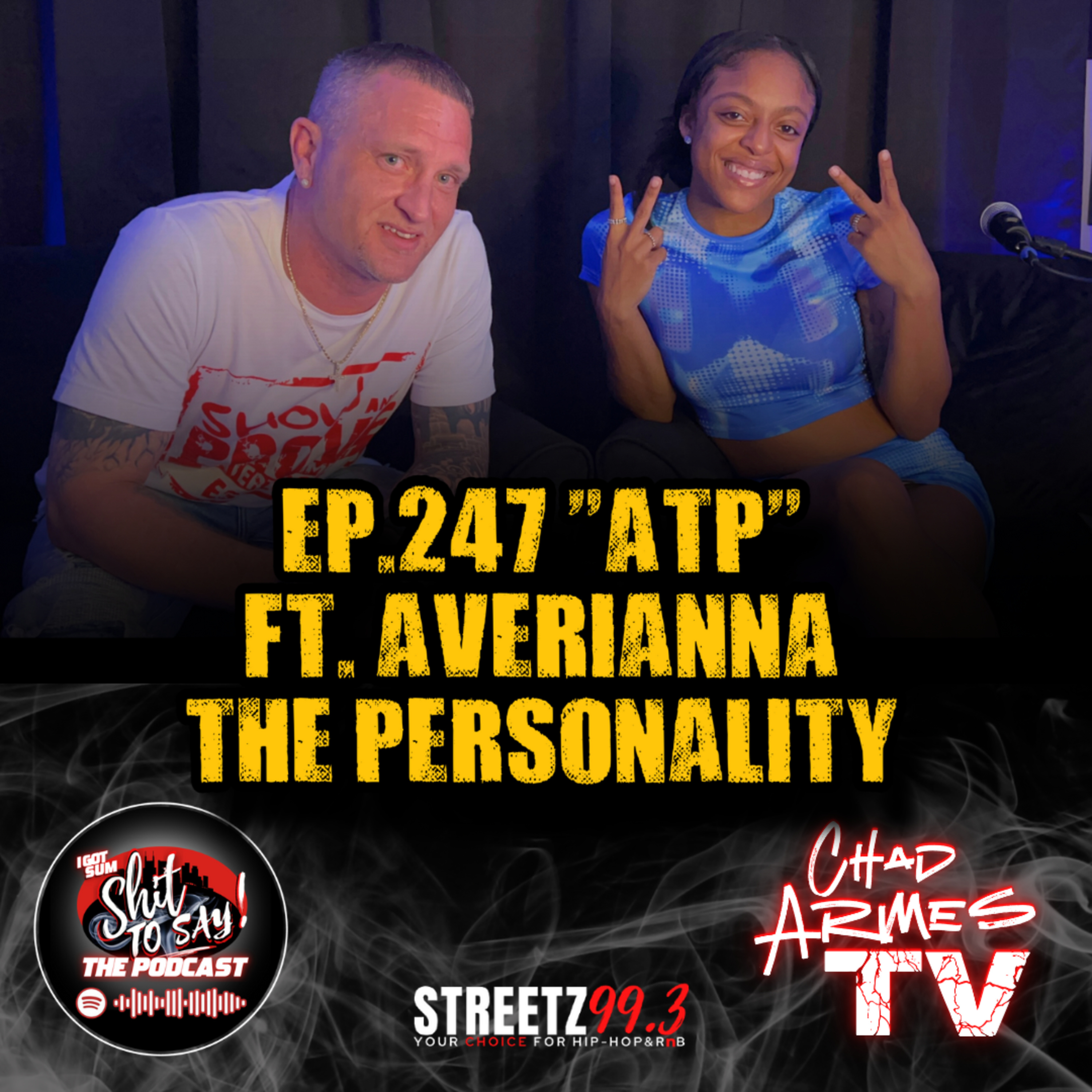 Episode 247 - "ATP" Feat. Averianna The Personality episode artwork