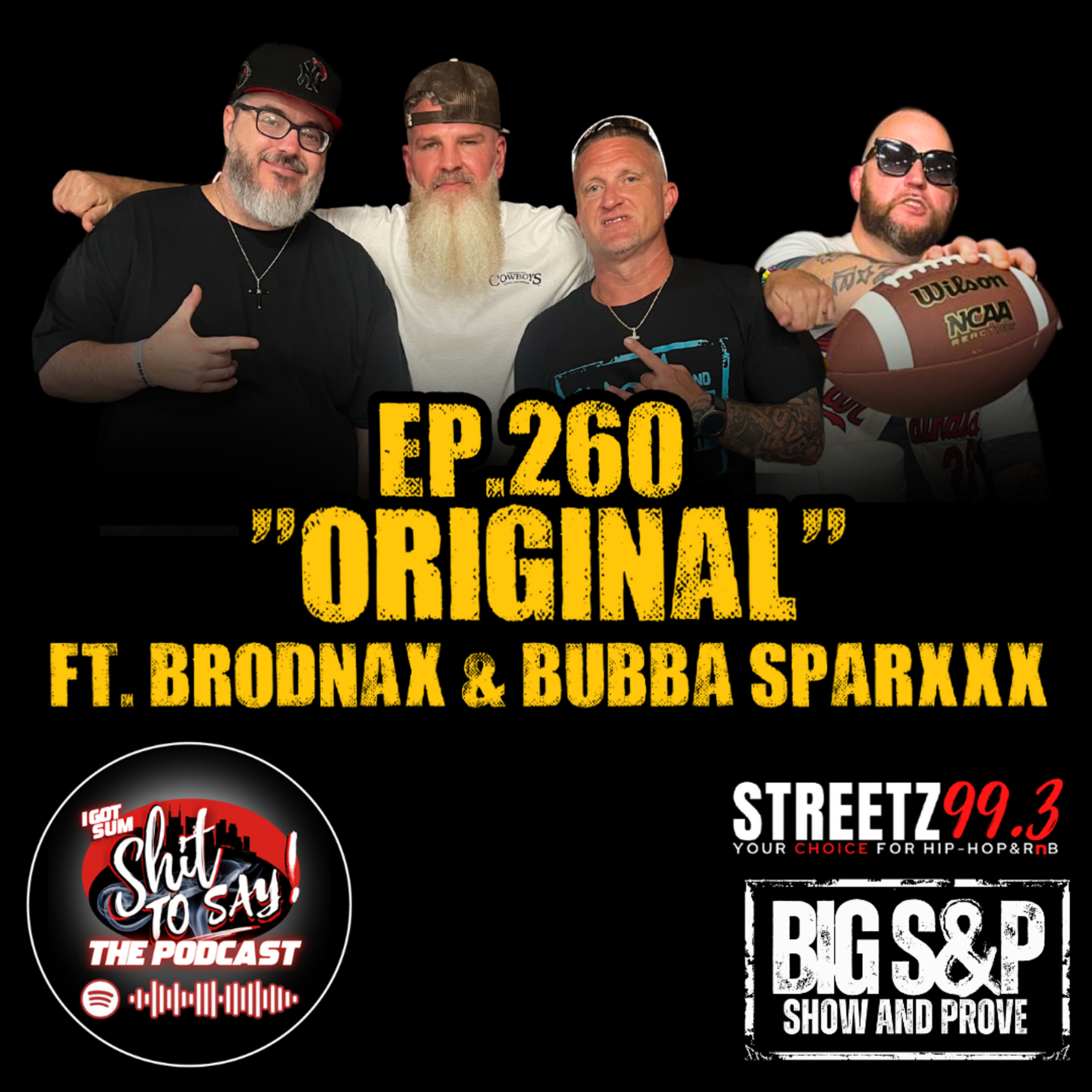 Episode 260 - "Original" Feat. Brodnax & Bubba Sparxxx episode artwork