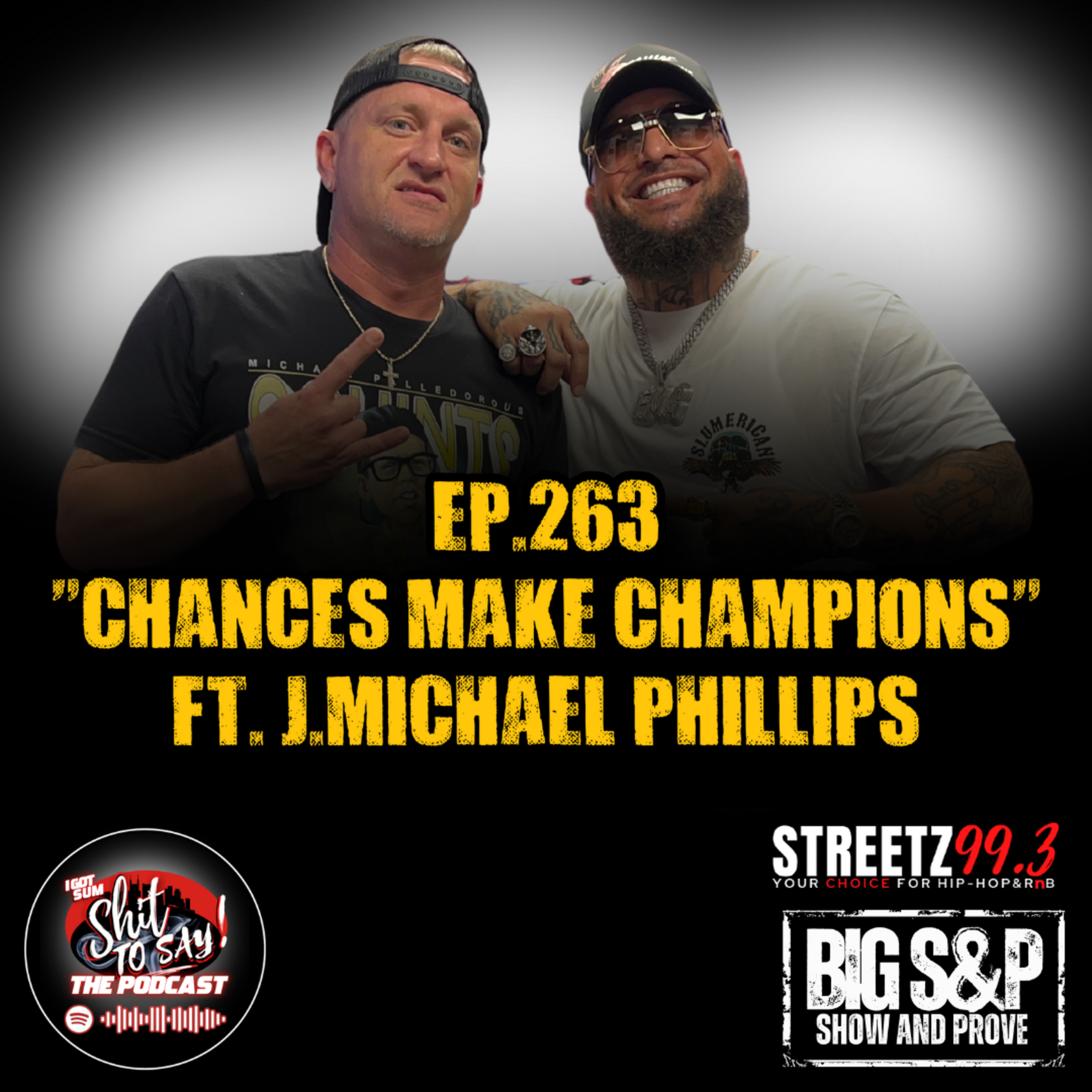 Episode 263 - "Chances make Champions" Feat. J. Michael Phillips episode artwork
