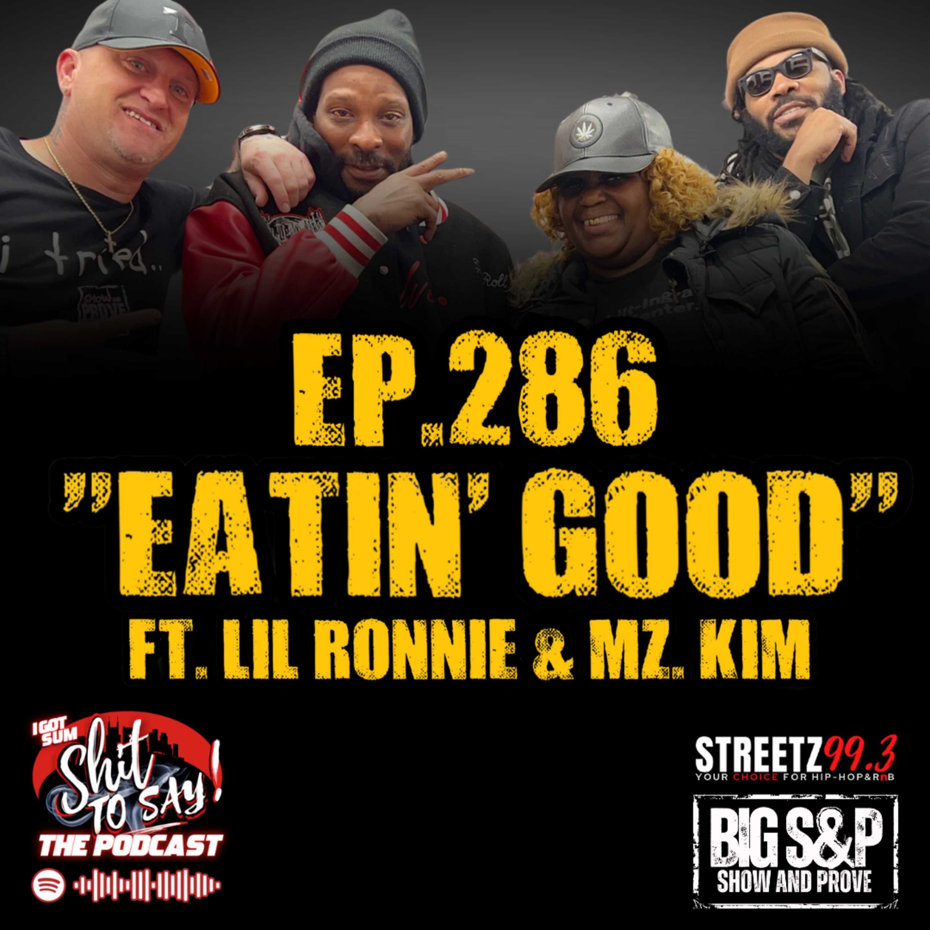 Episode 286 - "Eatin Good" Feat. Lil Ronnie & Mz. Kim episode artwork