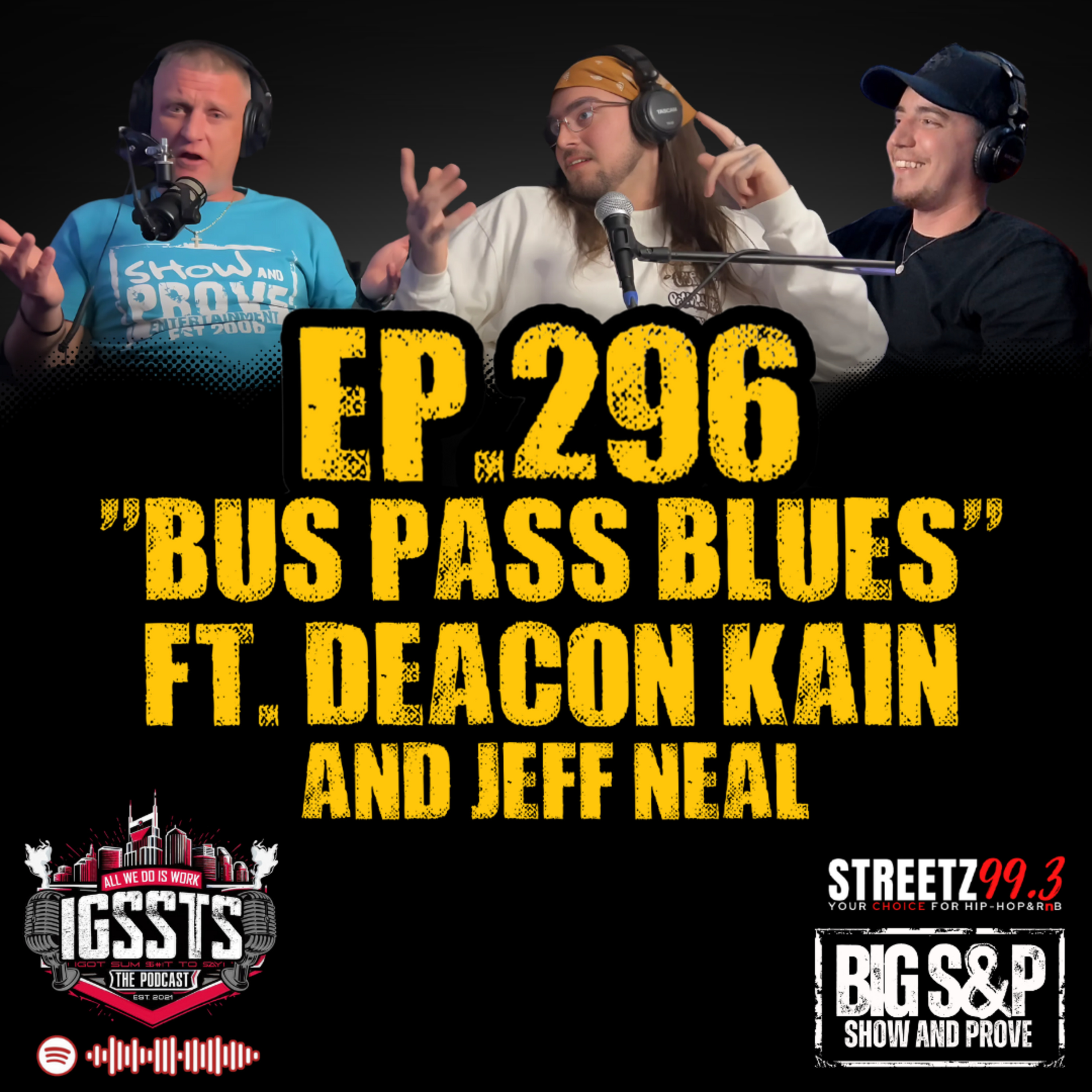 Episode 296 - "Bus Pass Blues" Feat. Deacon Kain & Jeff Neal episode artwork