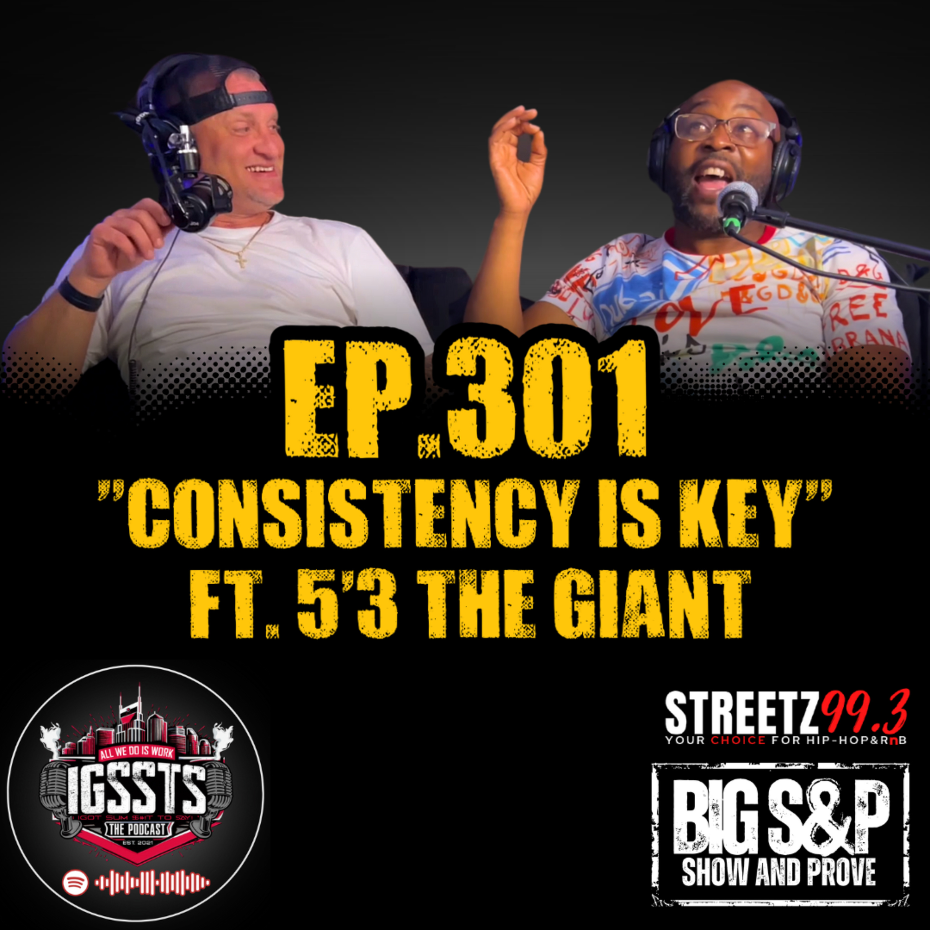 Episode 301 - "Consistency Is Key" Feat. 5'3 The Giant episode artwork