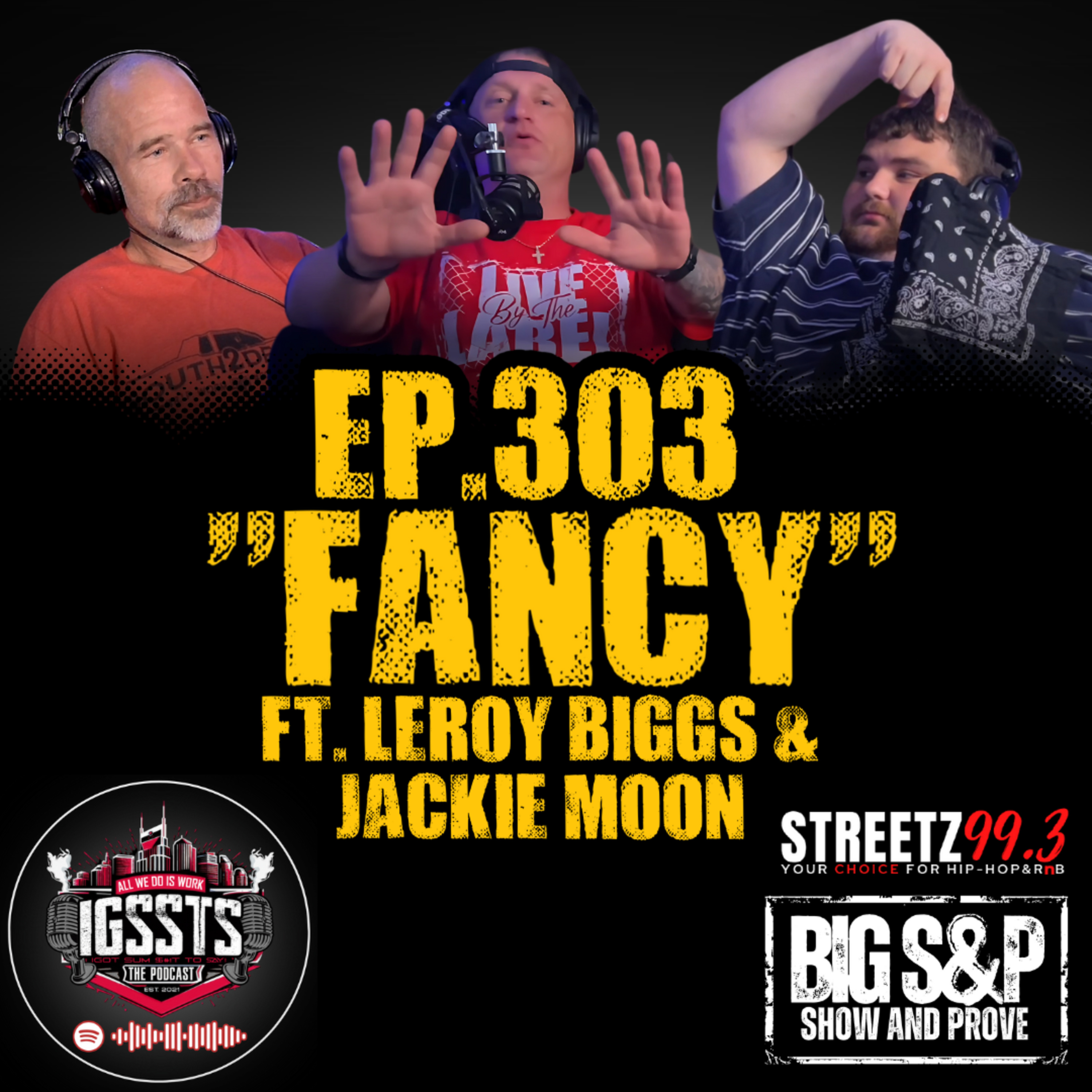 Episode 303 - "Fancy" Feat. Leroy Biggs & Jackie Moon episode artwork