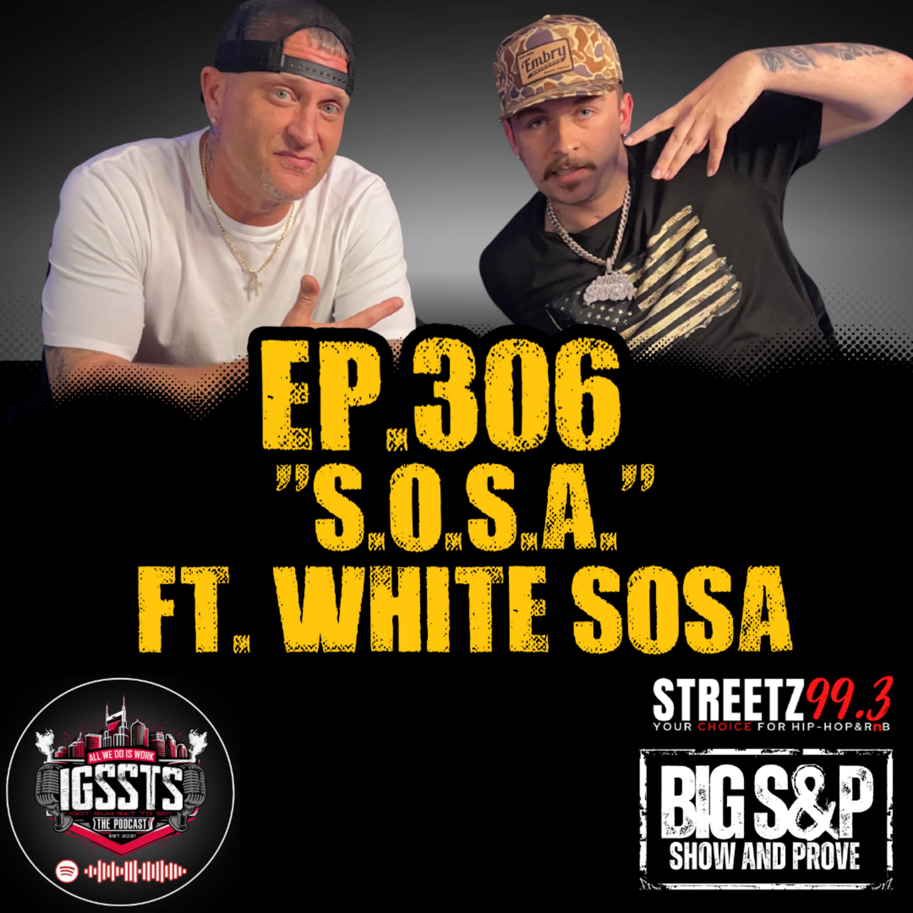 Episode 306 - "S.O.S.A." Feat. White Sosa episode artwork