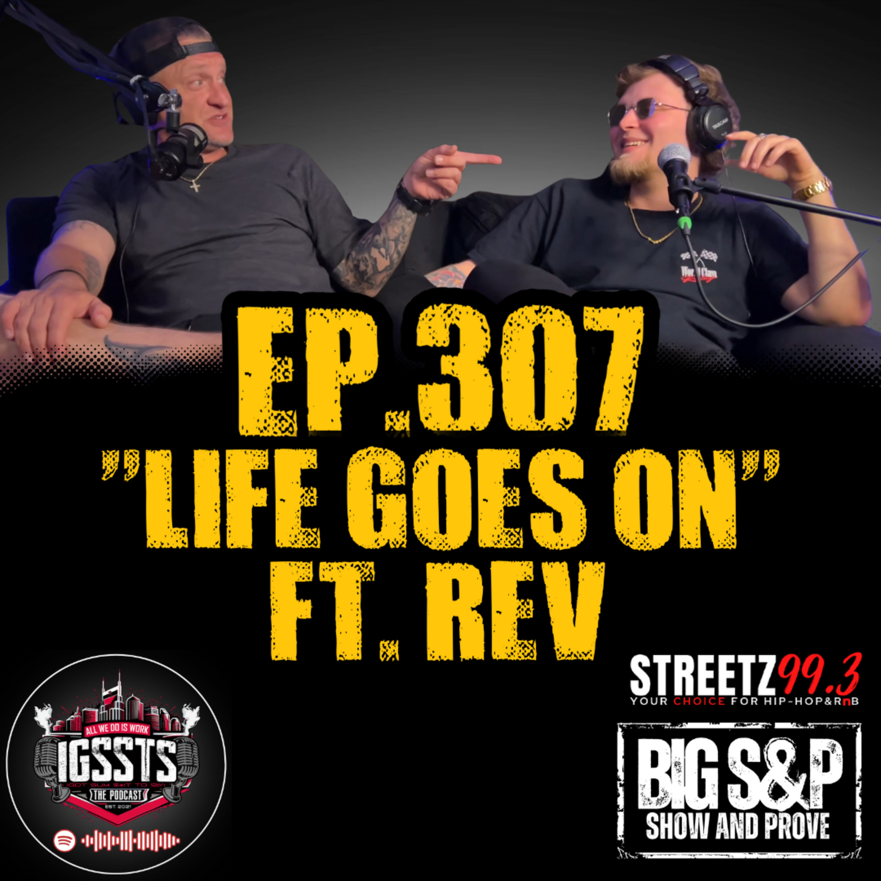 Episode 307 - "Life Goes On" Feat. REV episode artwork