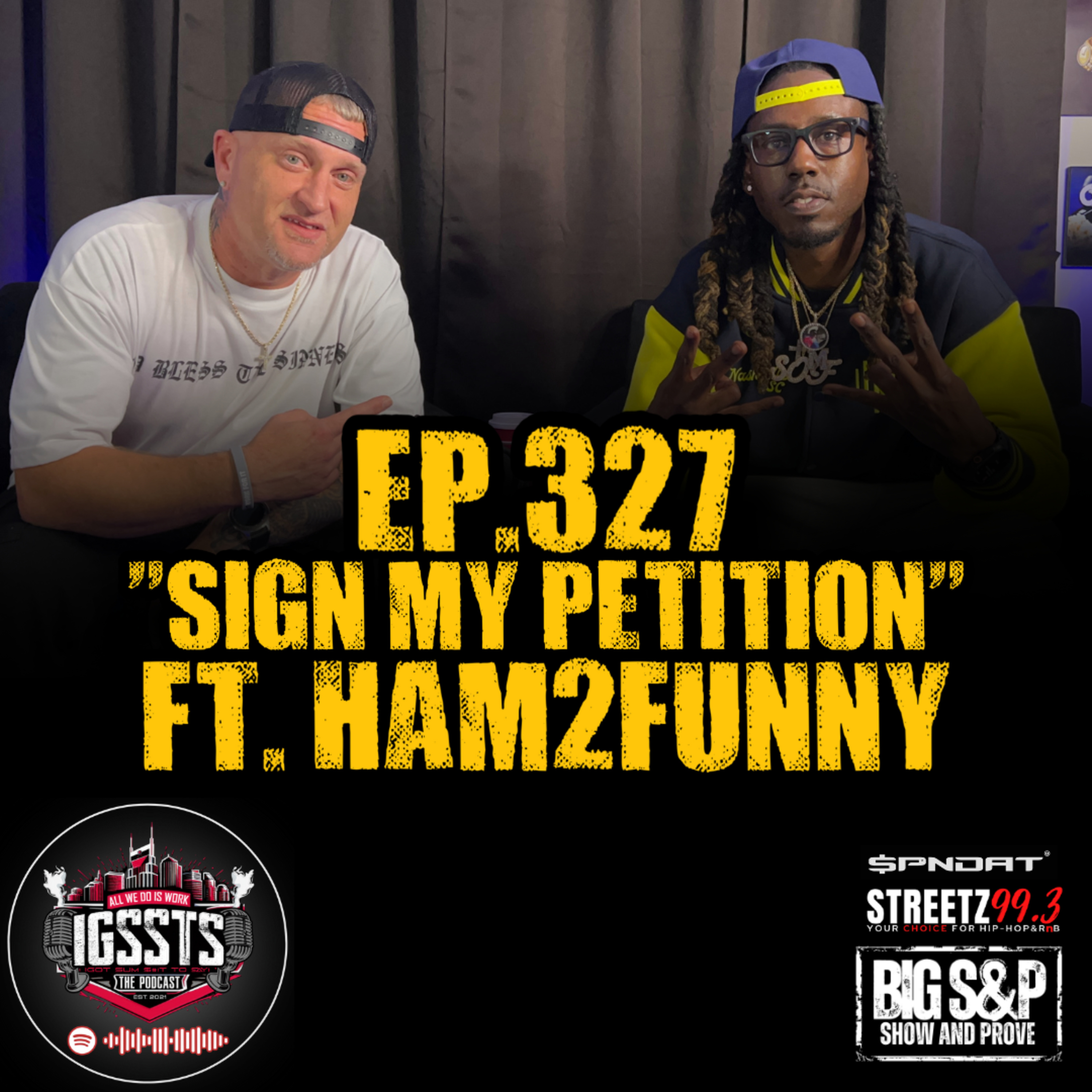 Episode 327 - "Sign My Petition" Feat Ham2Funny episode artwork