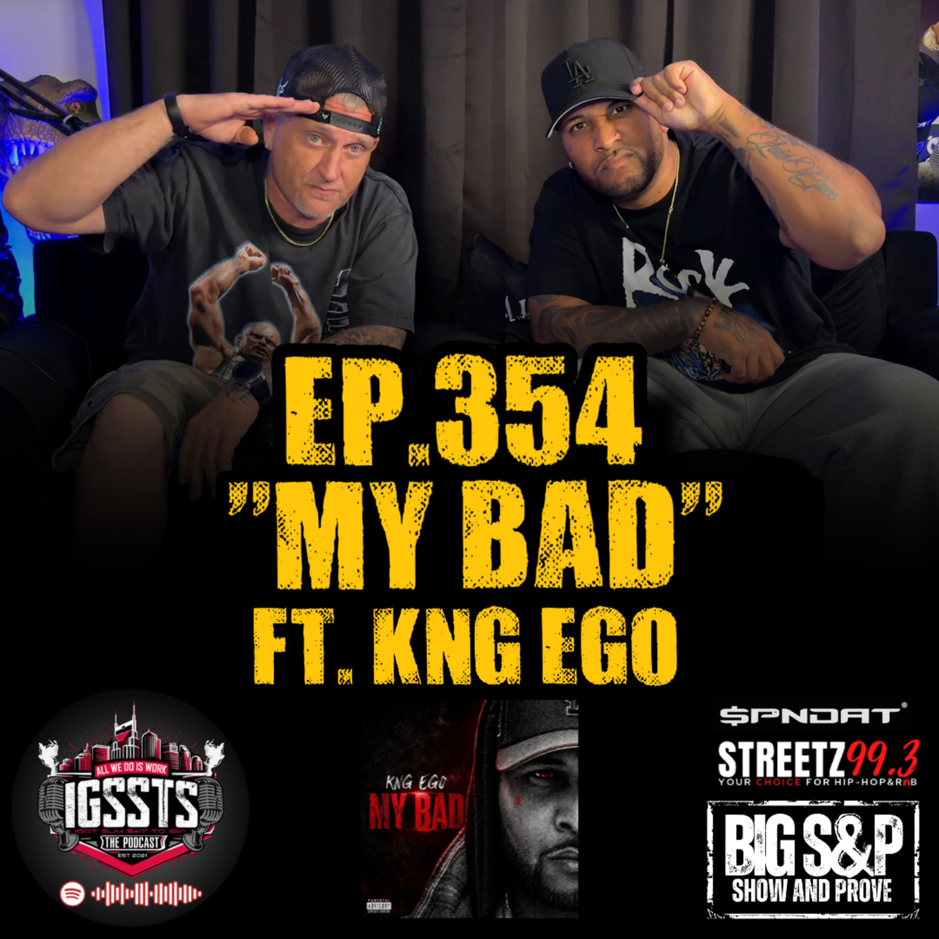 Episode 354 - "My Bad" Feat. Kng Ego episode artwork
