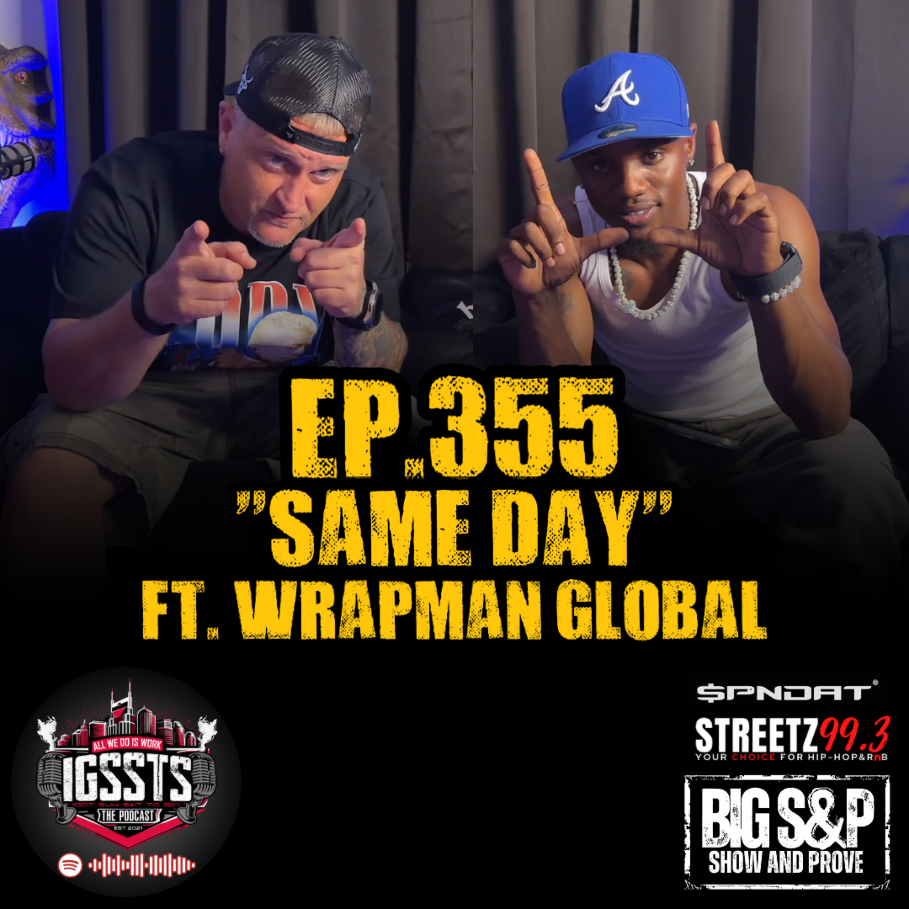 Episode 355 - "Same Day" Feat. Wrapman Global episode artwork