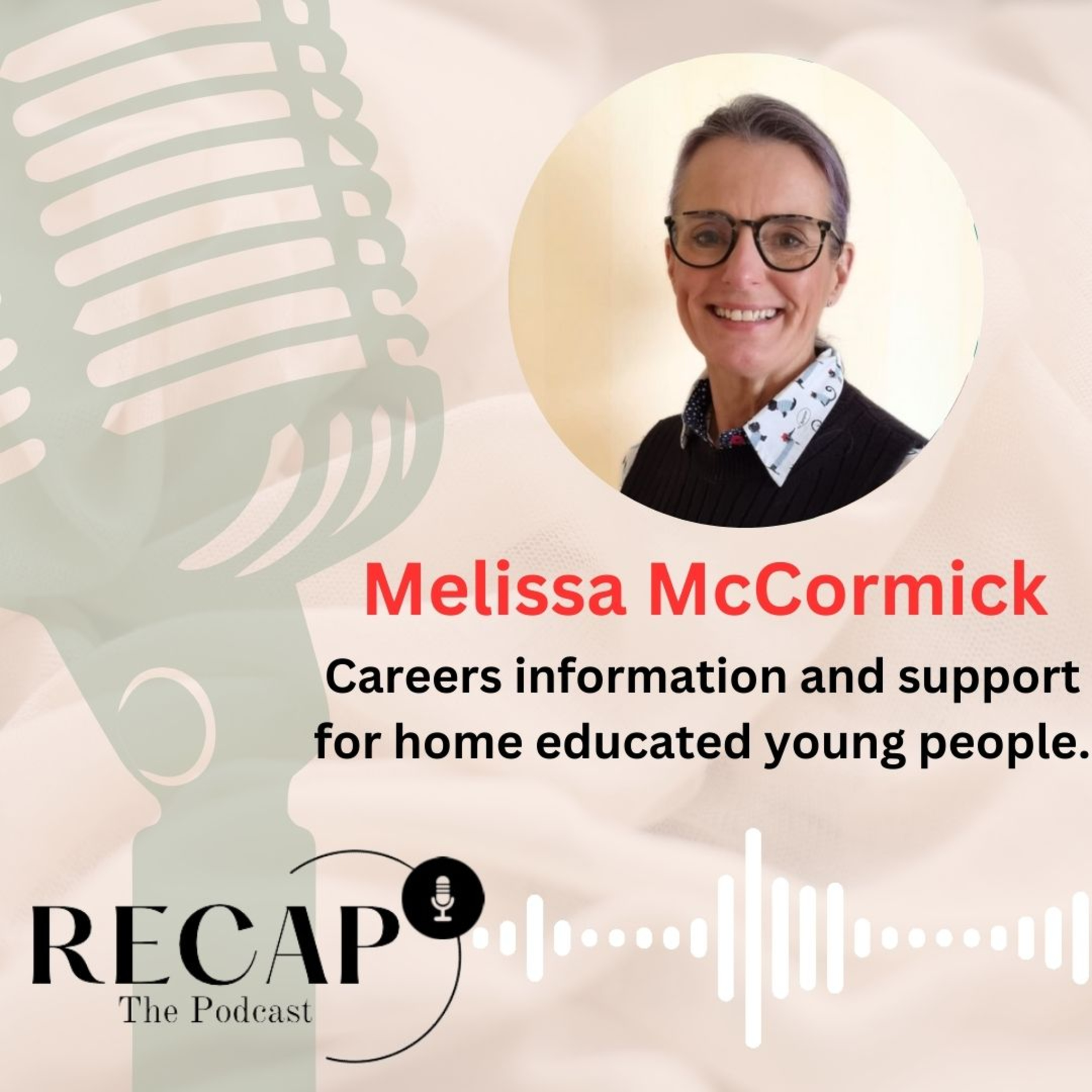 S3:EP3 - Melissa McCormick: Careers information and support for home educated students. episode artwork