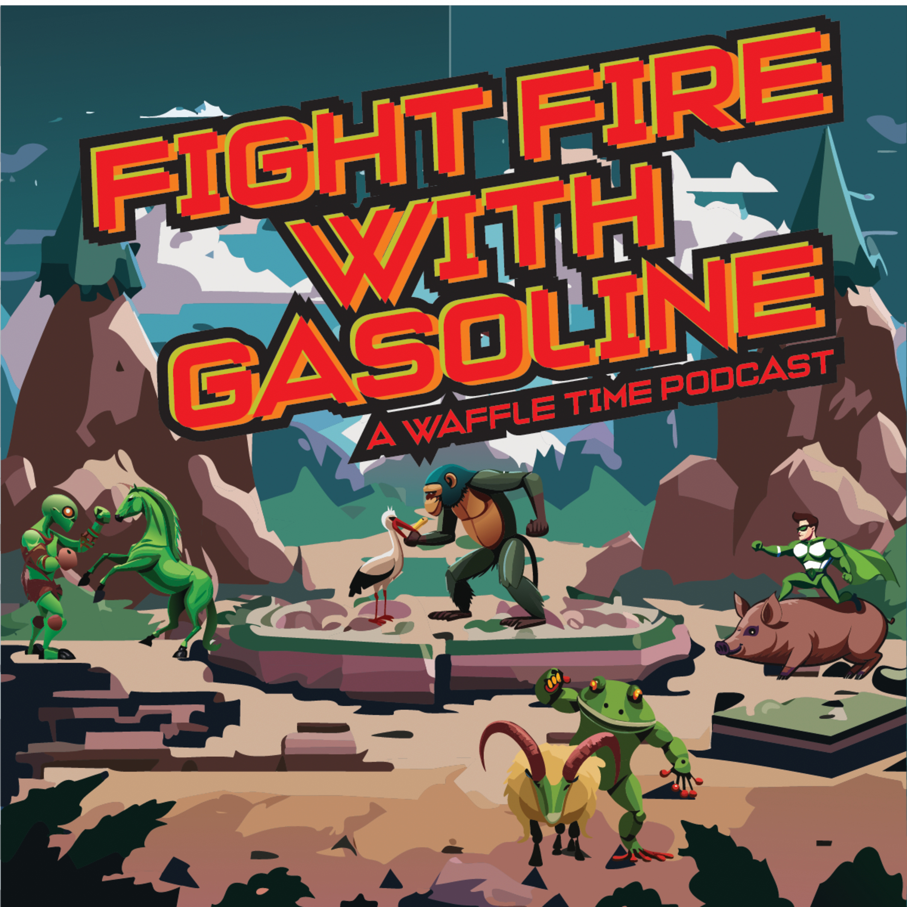 Fight Fire with Gasoline episode artwork