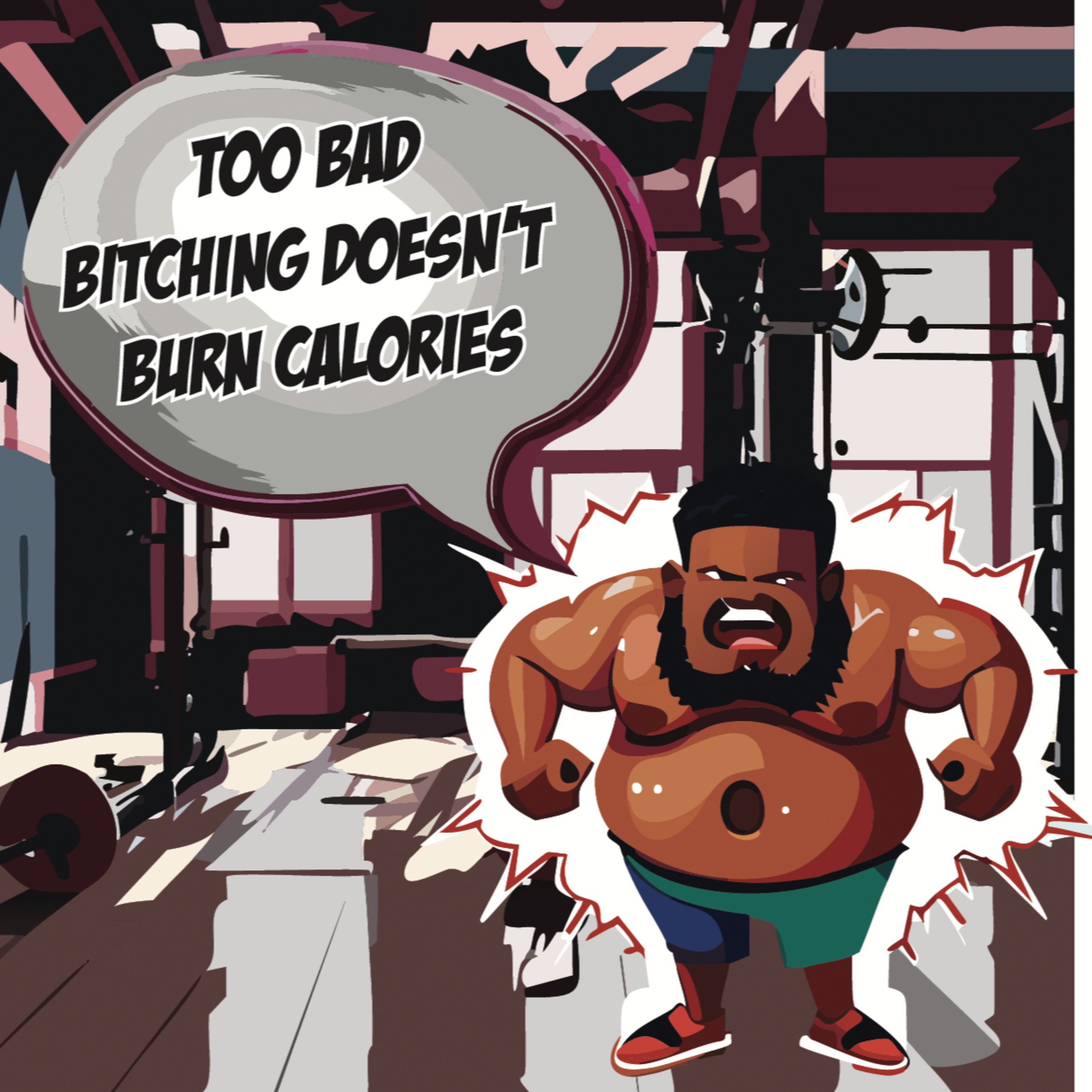 Too Bad Bitching Doesn't Burn Calories episode artwork