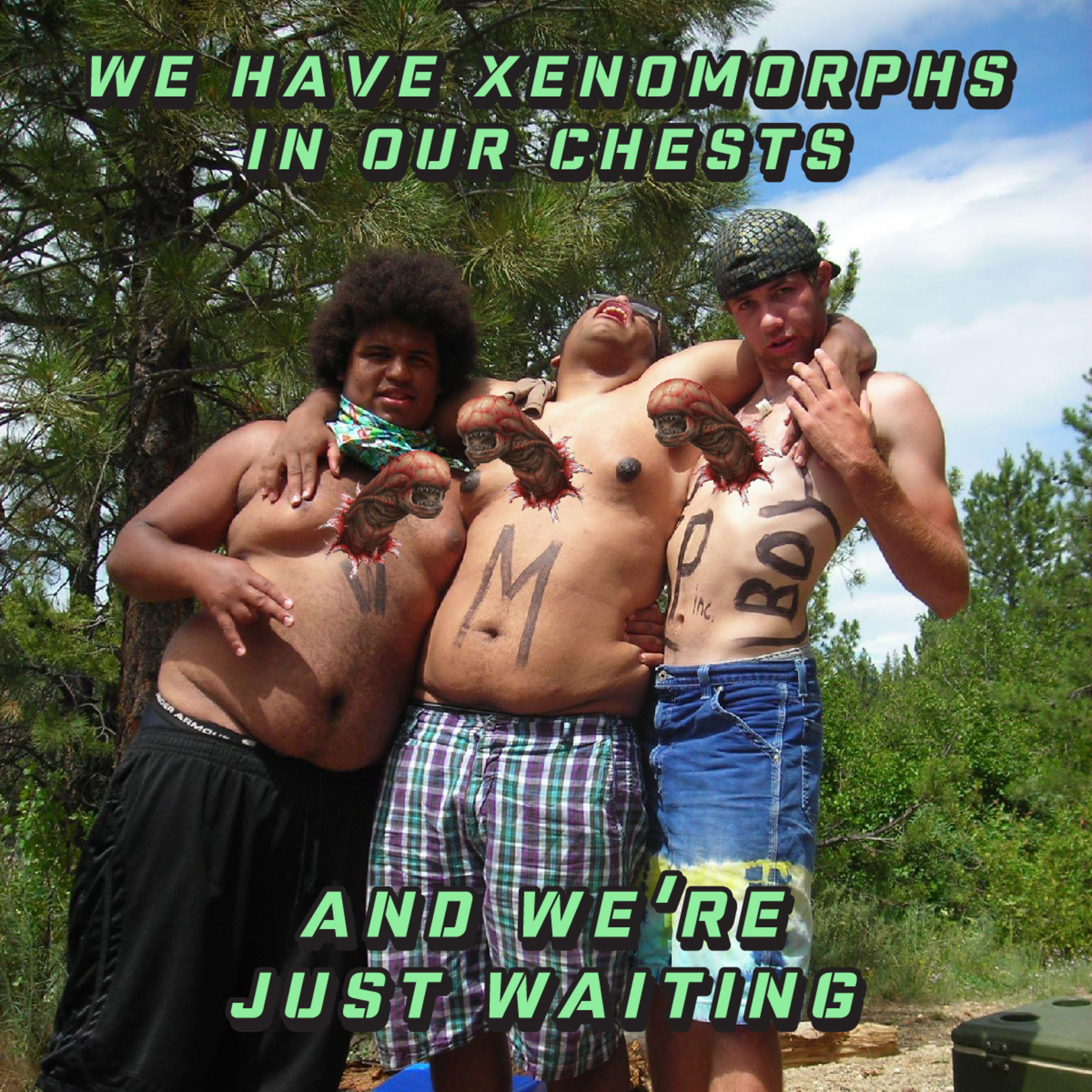 We Have Xenomorphs in Our Chests and We're Just Waiting