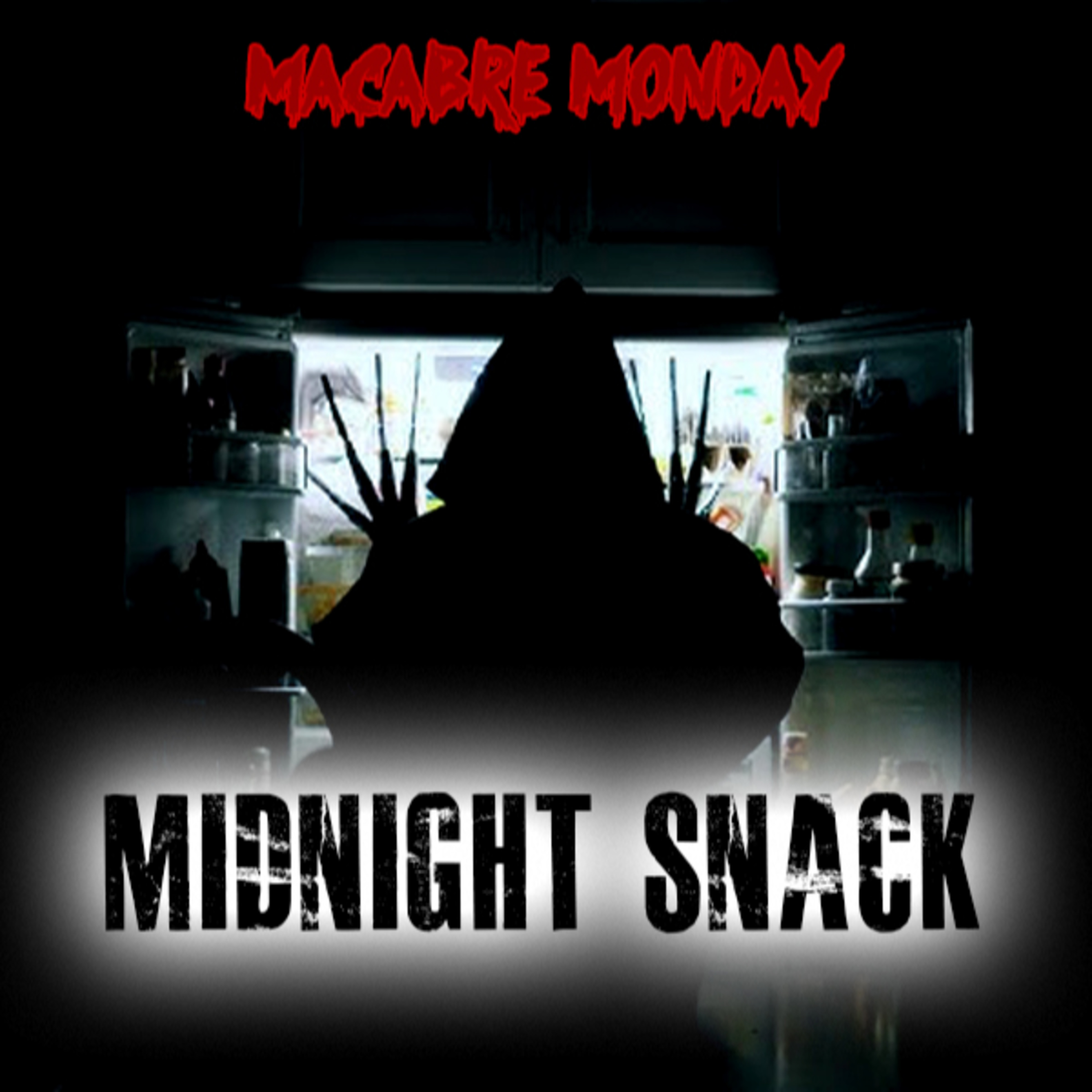 Macabre Monday: Midnight Snack episode artwork