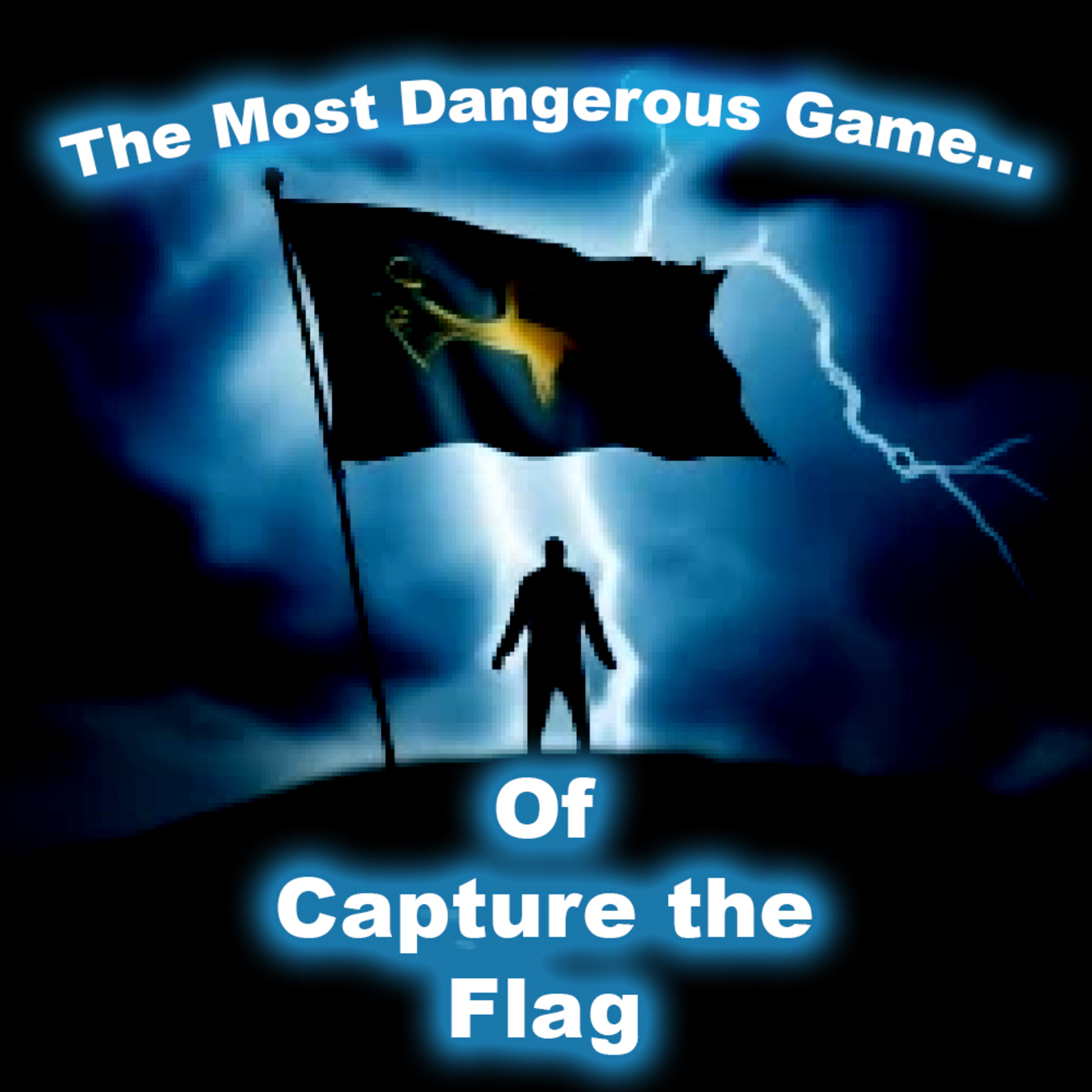 The Most Dangerous Game...Of Capture the Flag episode artwork