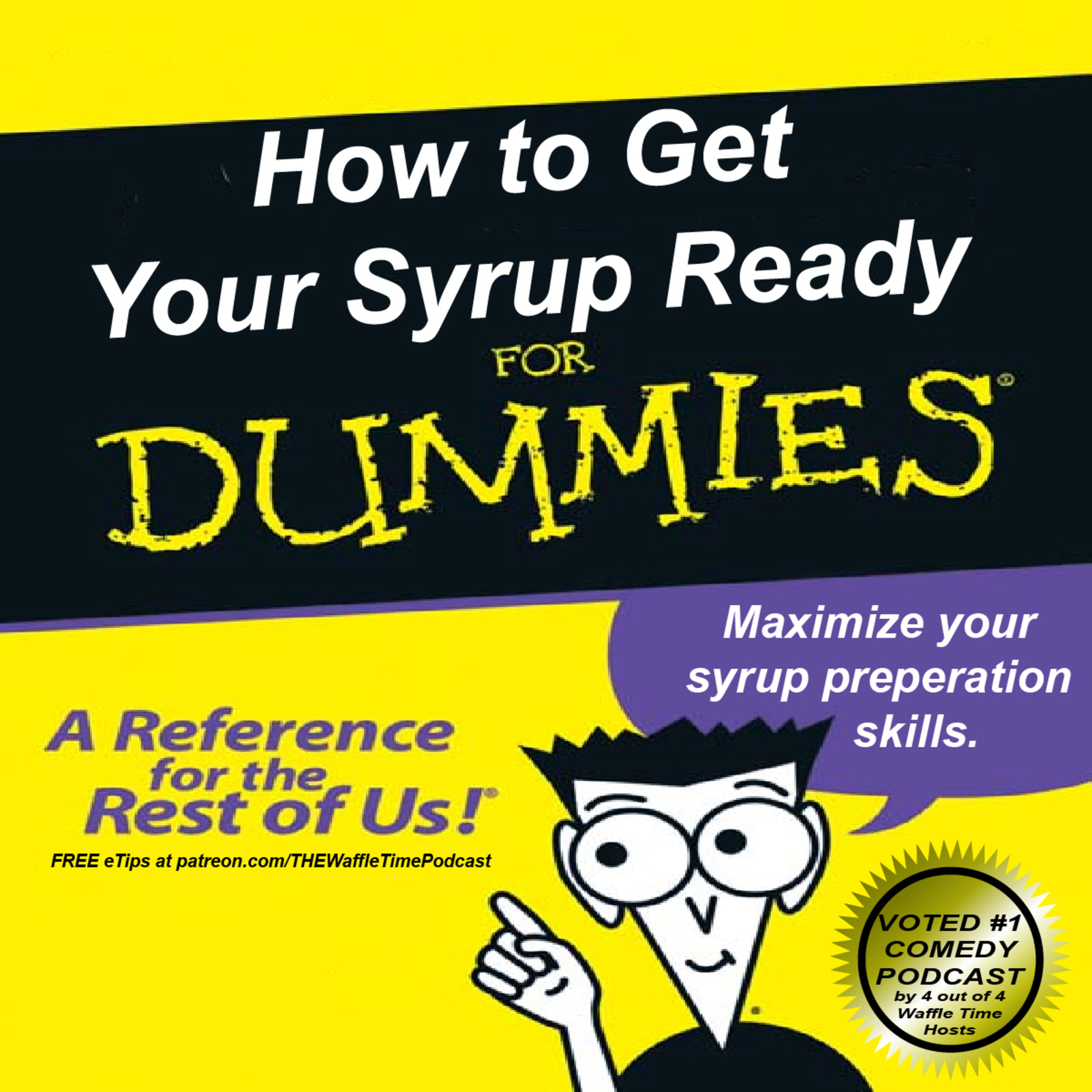 How to Get Your Syrup Ready for Dummies episode artwork