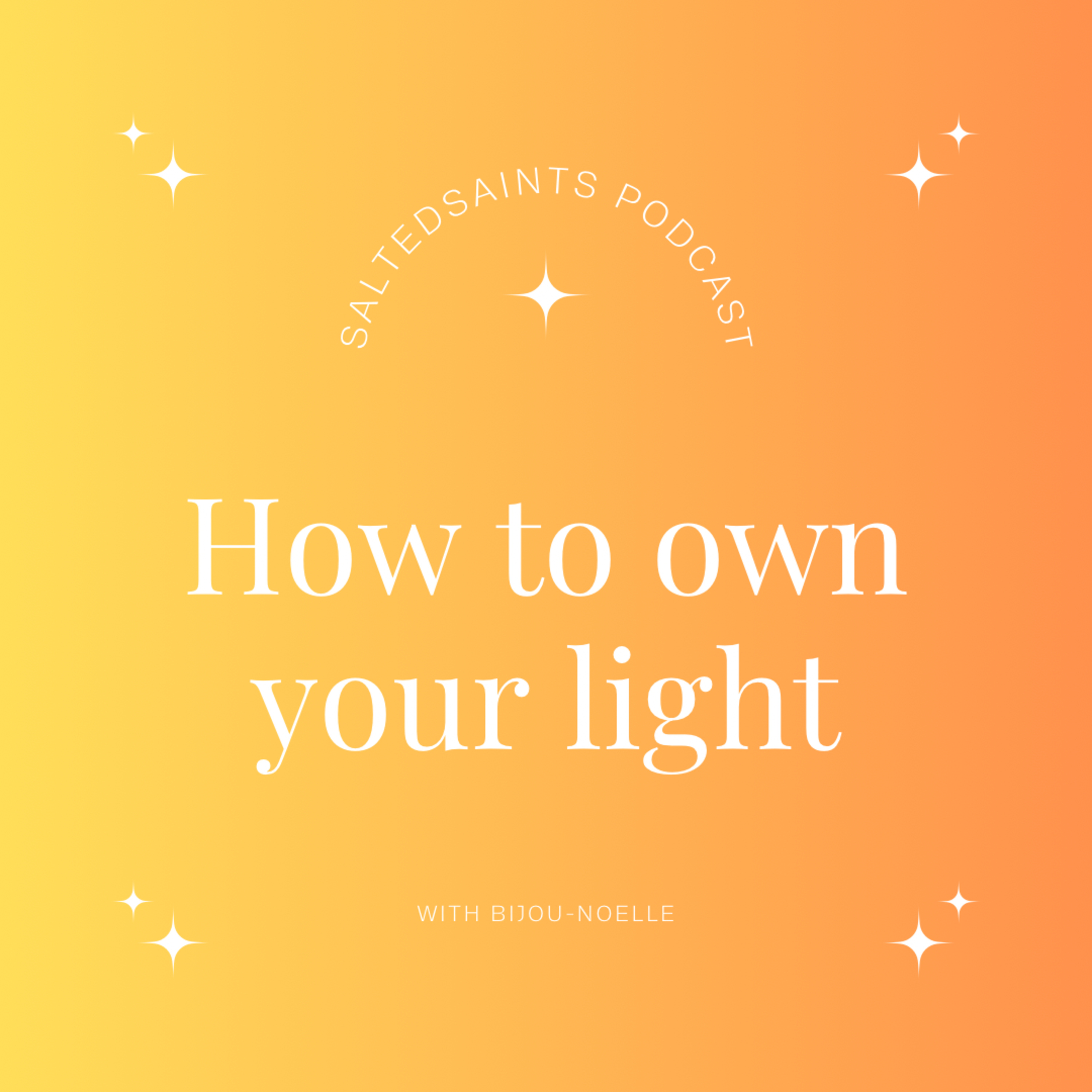 How to own your light