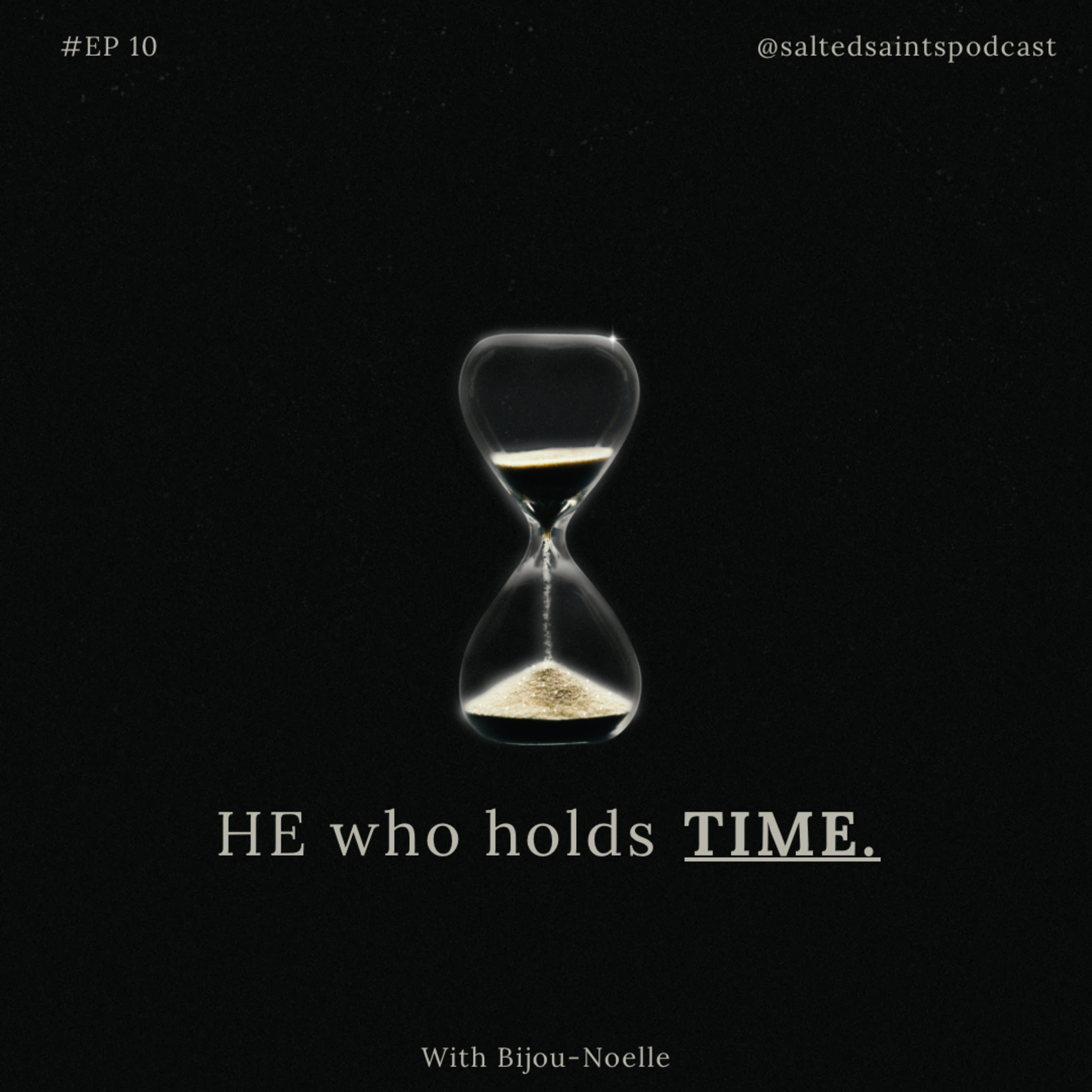 HE WHO HOLDS TIME