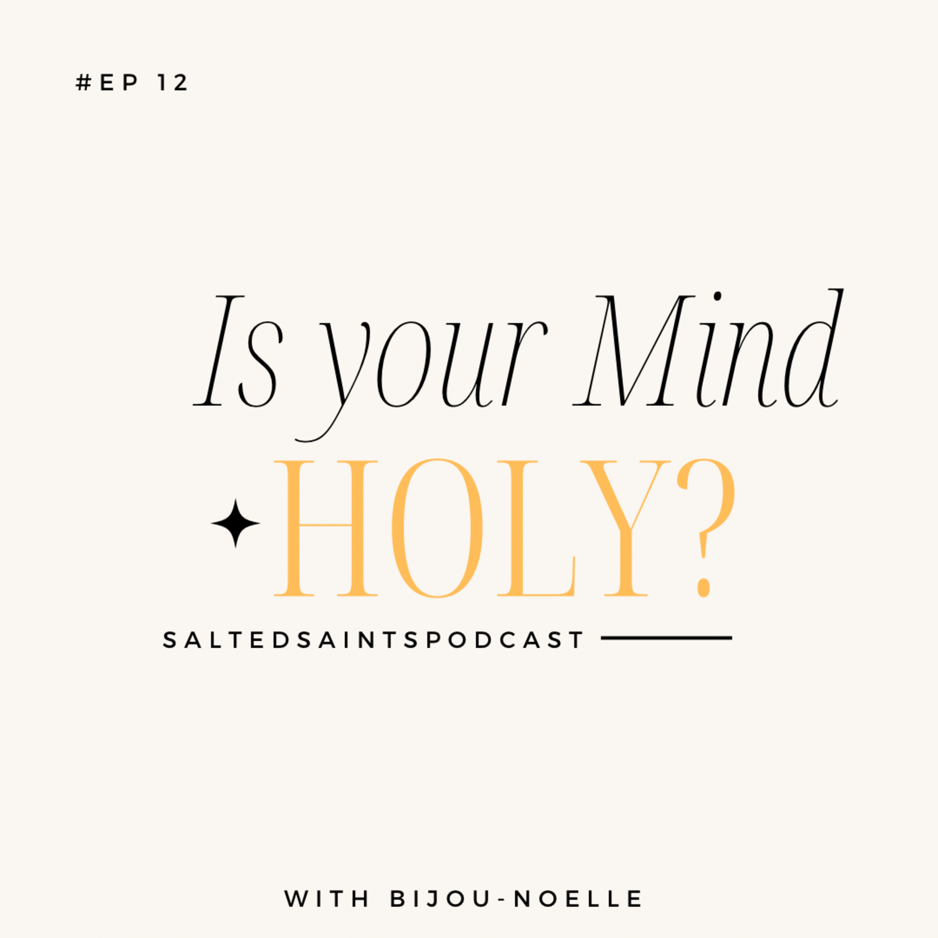 IS YOUR MIND HOLY?