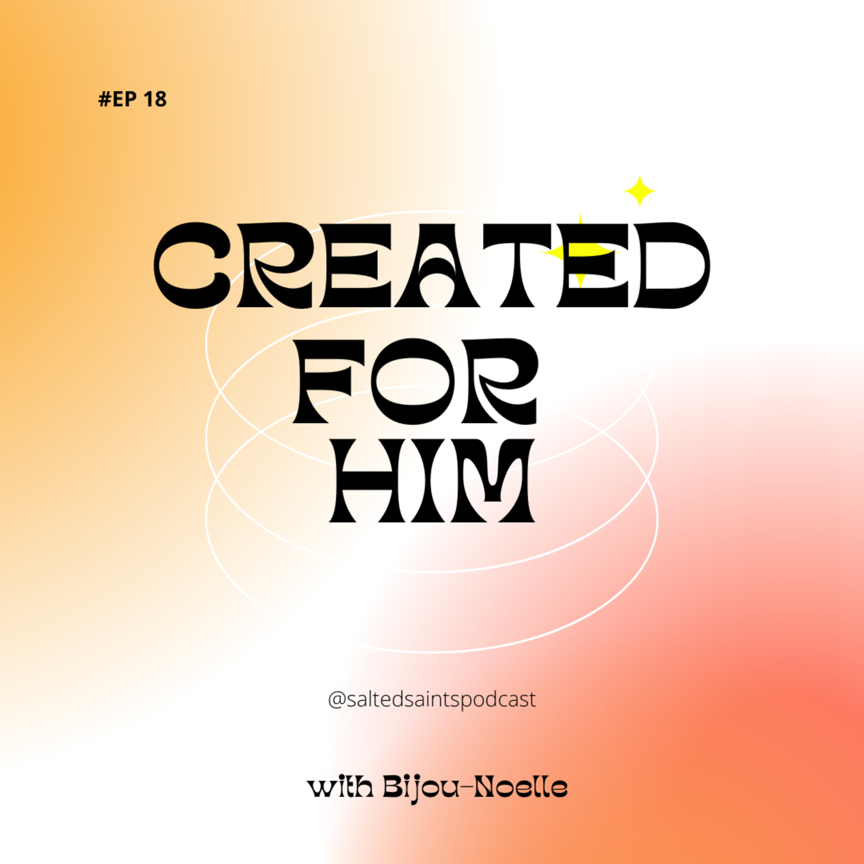 CREATED FOR HIM