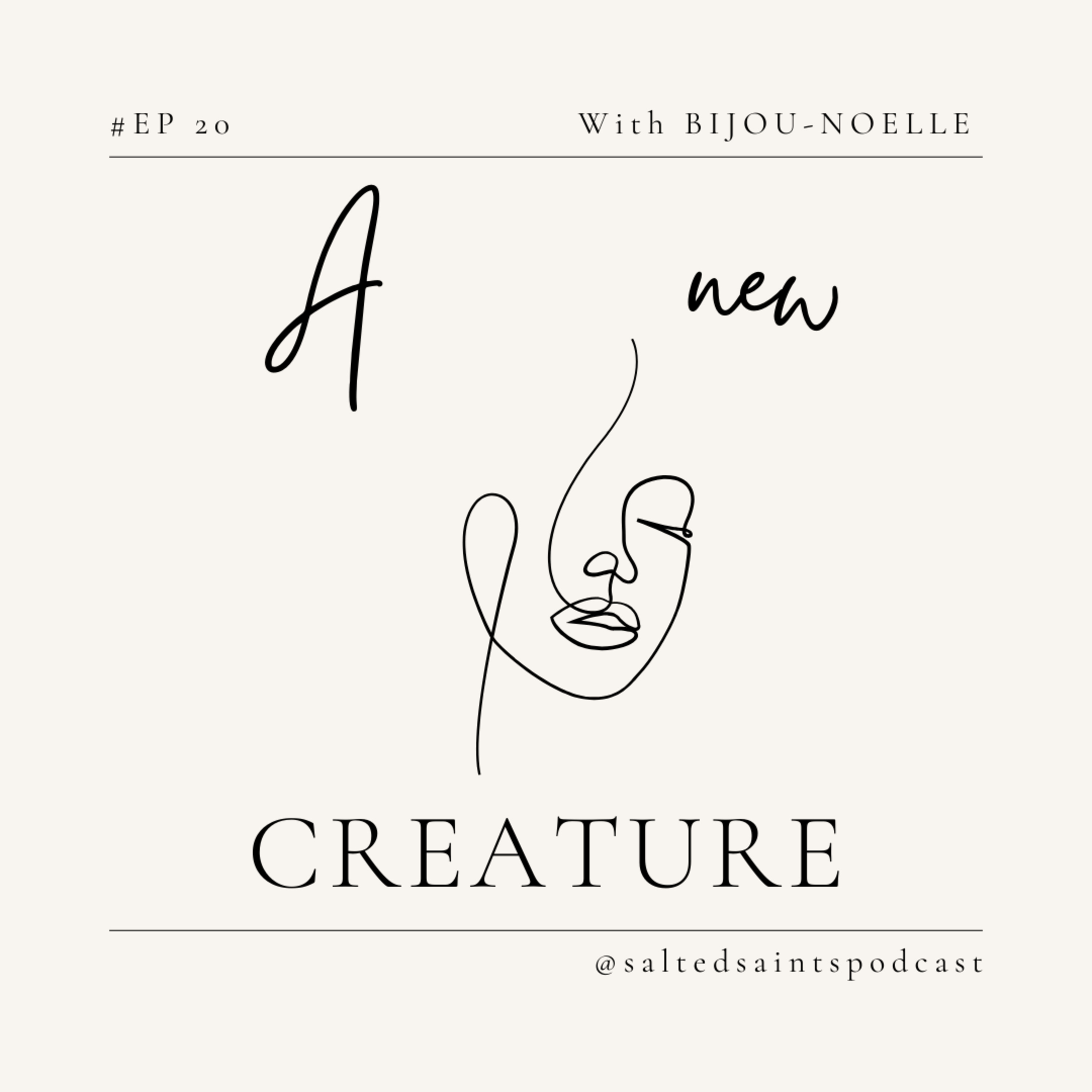 A NEW CREATURE